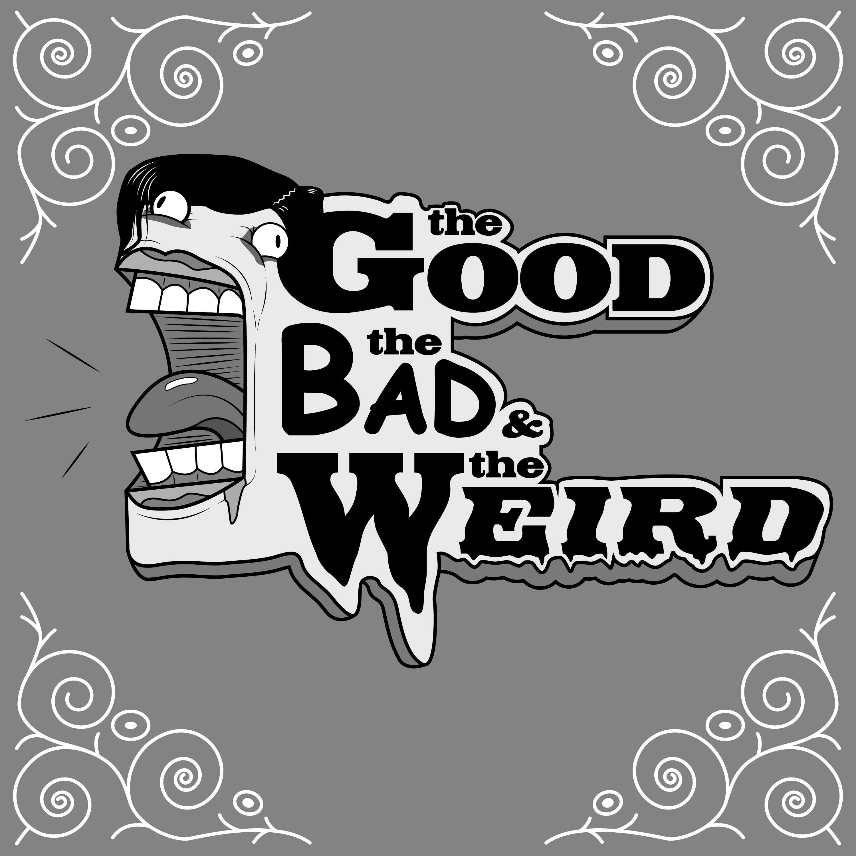 The Good, the Bad and the Weird