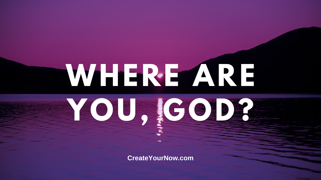 1758 Where Are You, God?