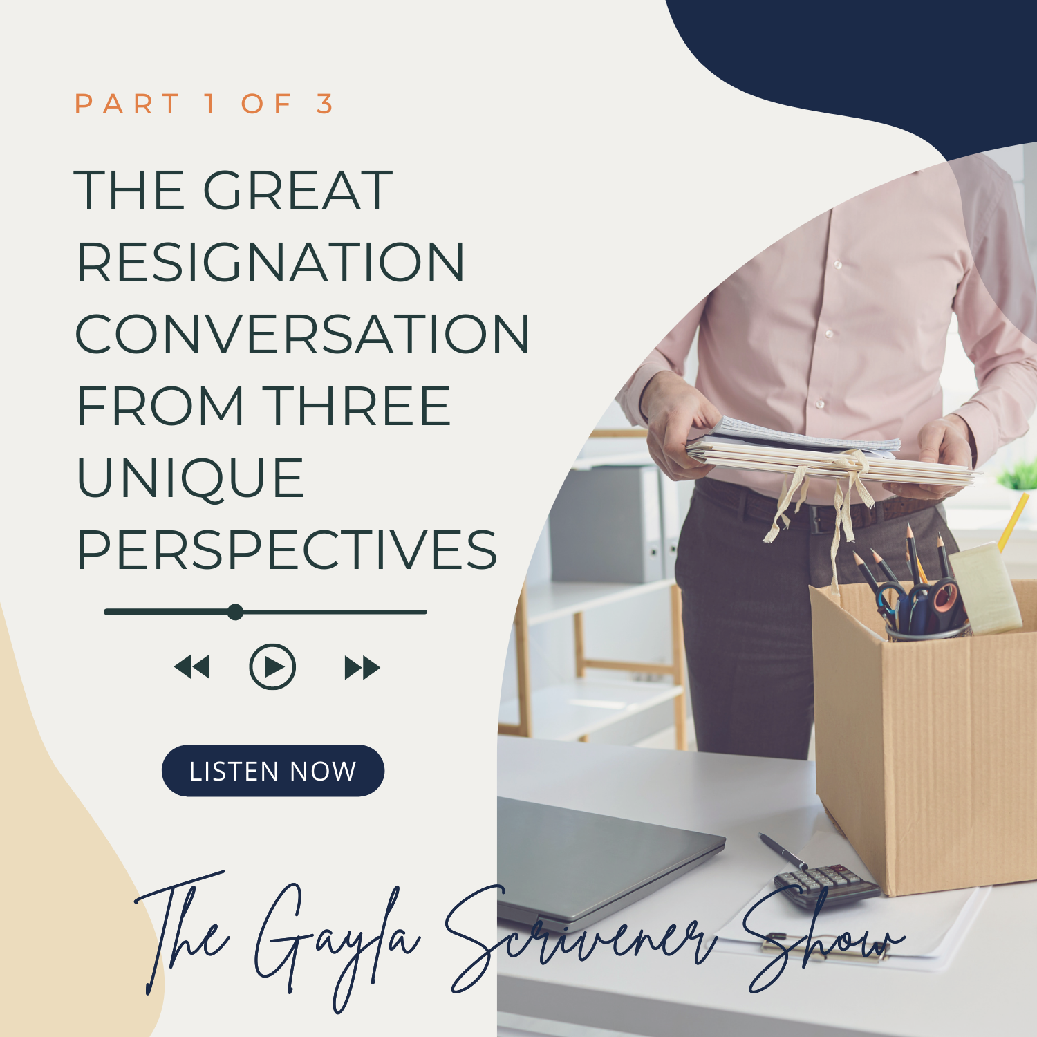 #179 - The Great Resignation Conversation from Three Unique Perspectives | Part 1 of 3