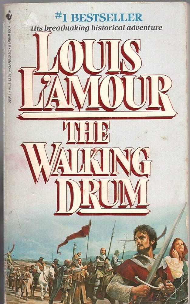 The Walking Drum by Louis Dearborn L'Amour