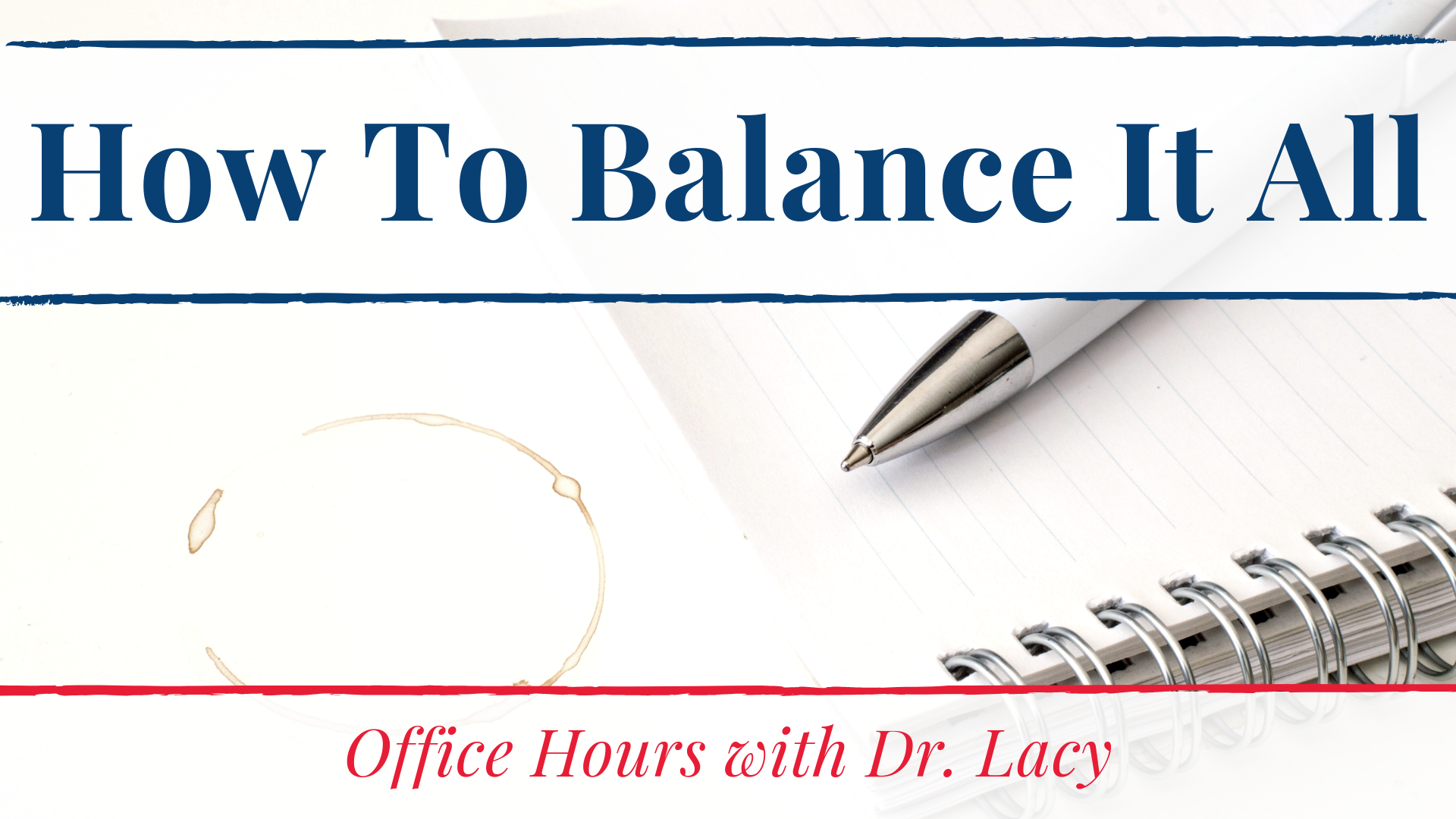 27. How To Balance It All