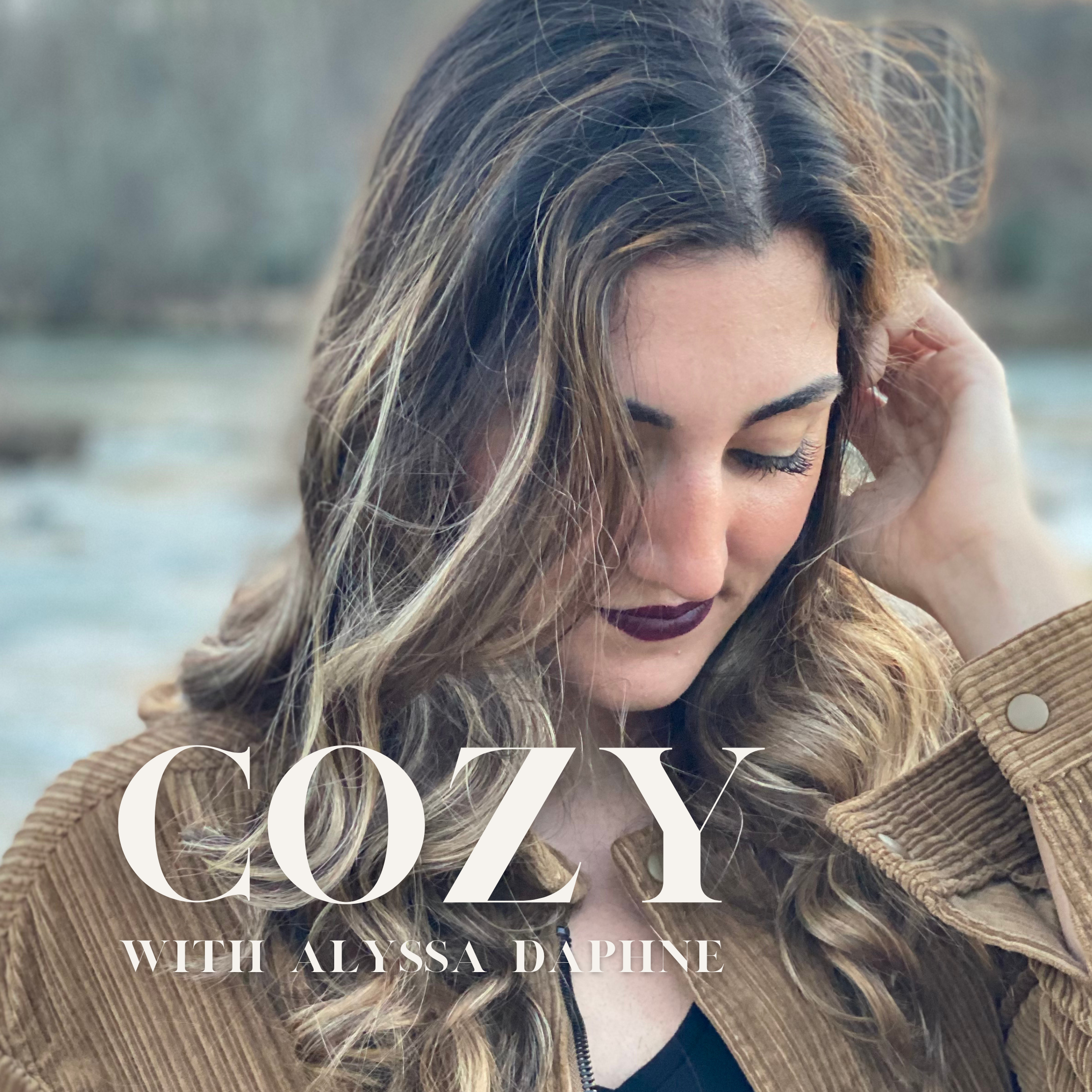 COZY with Alyssa Daphne