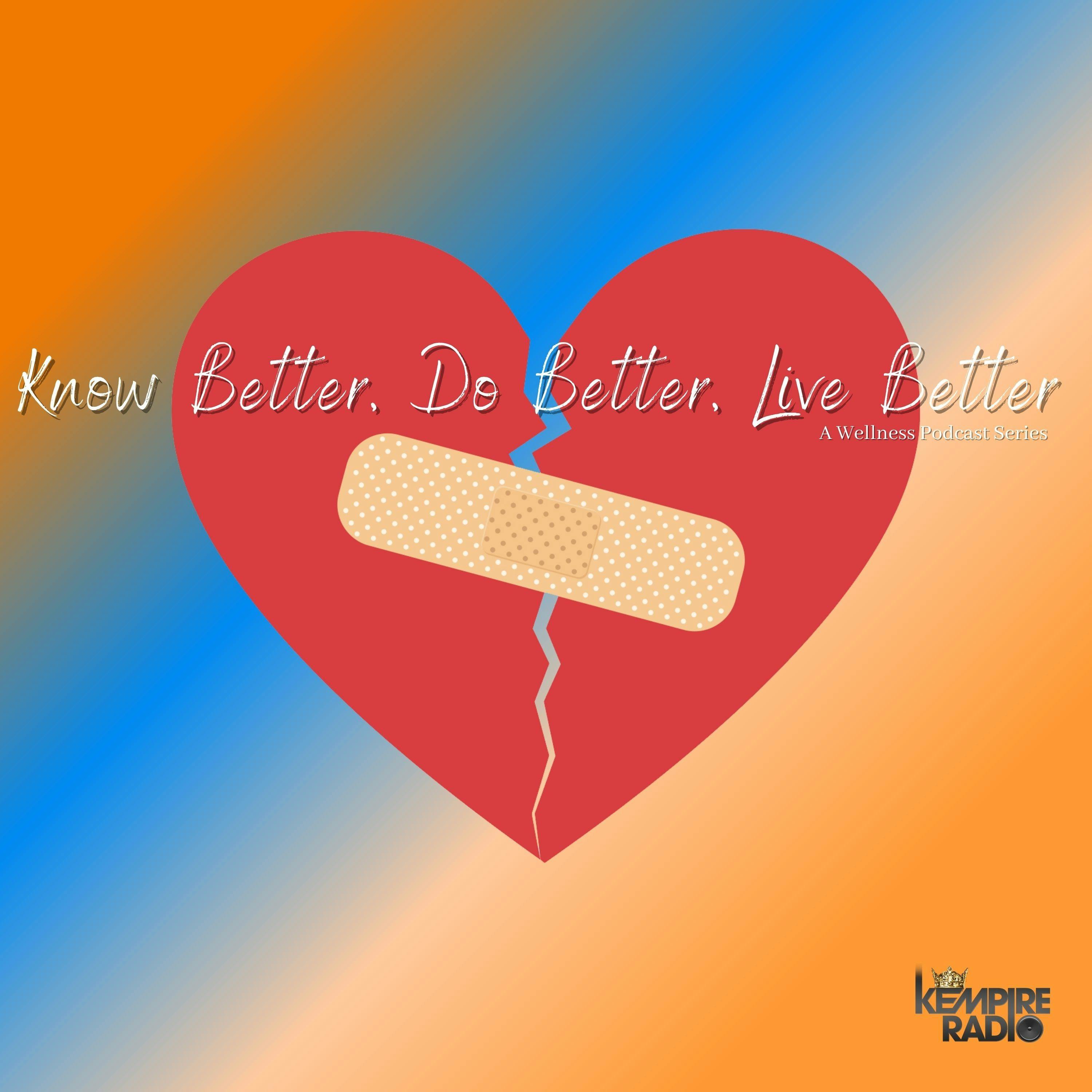 Stood Up [Ep 35] | Know Better Do Better Live Better