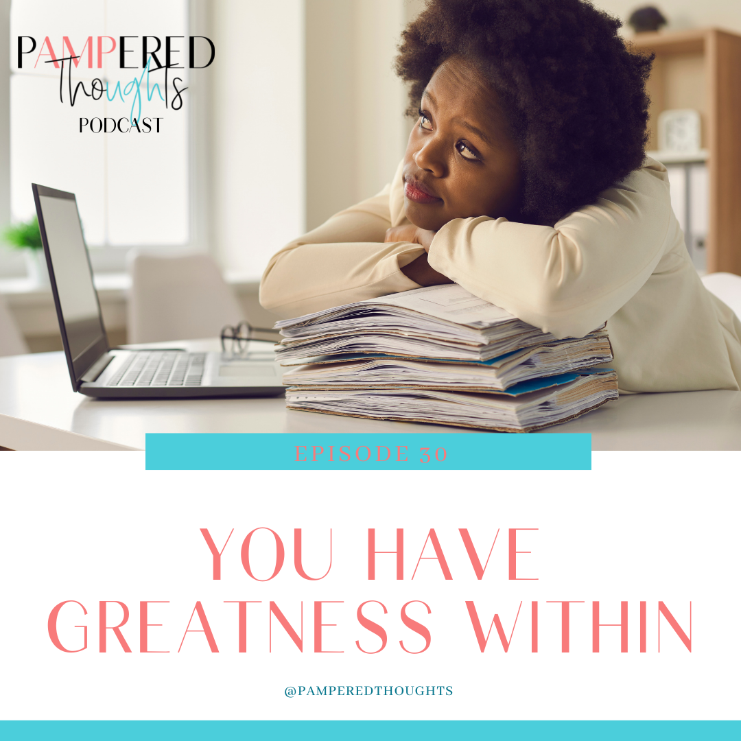 You Have Greatness Within
