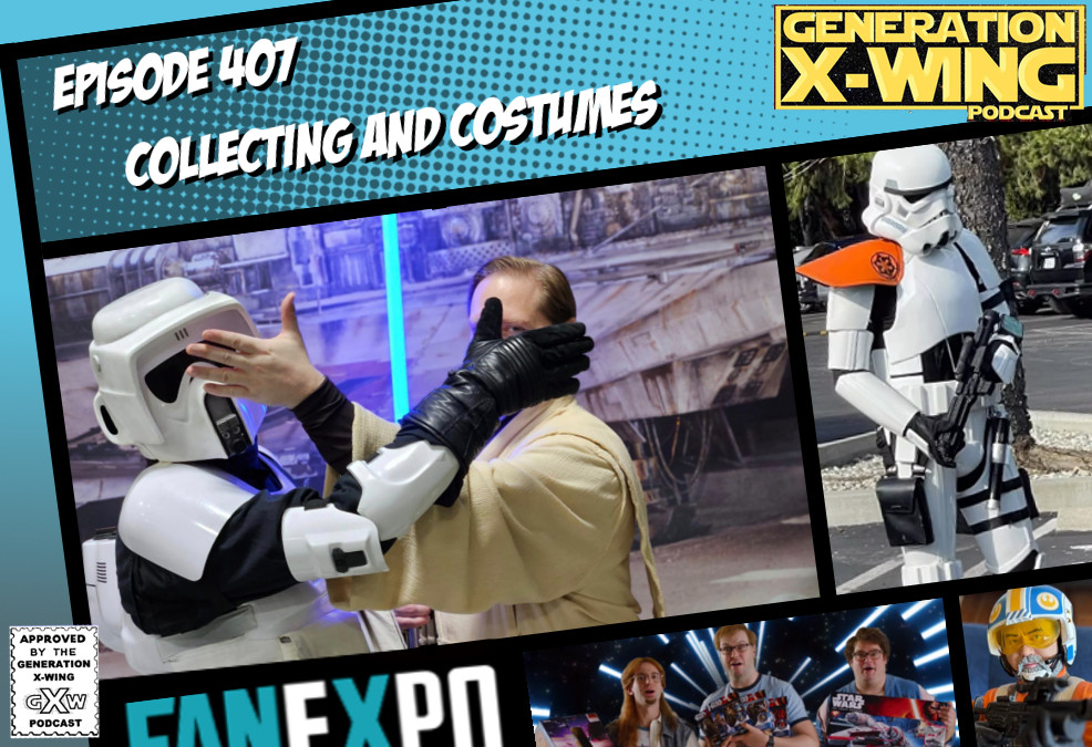 GXW - Episode 407 - ”Collecting and Costumes”