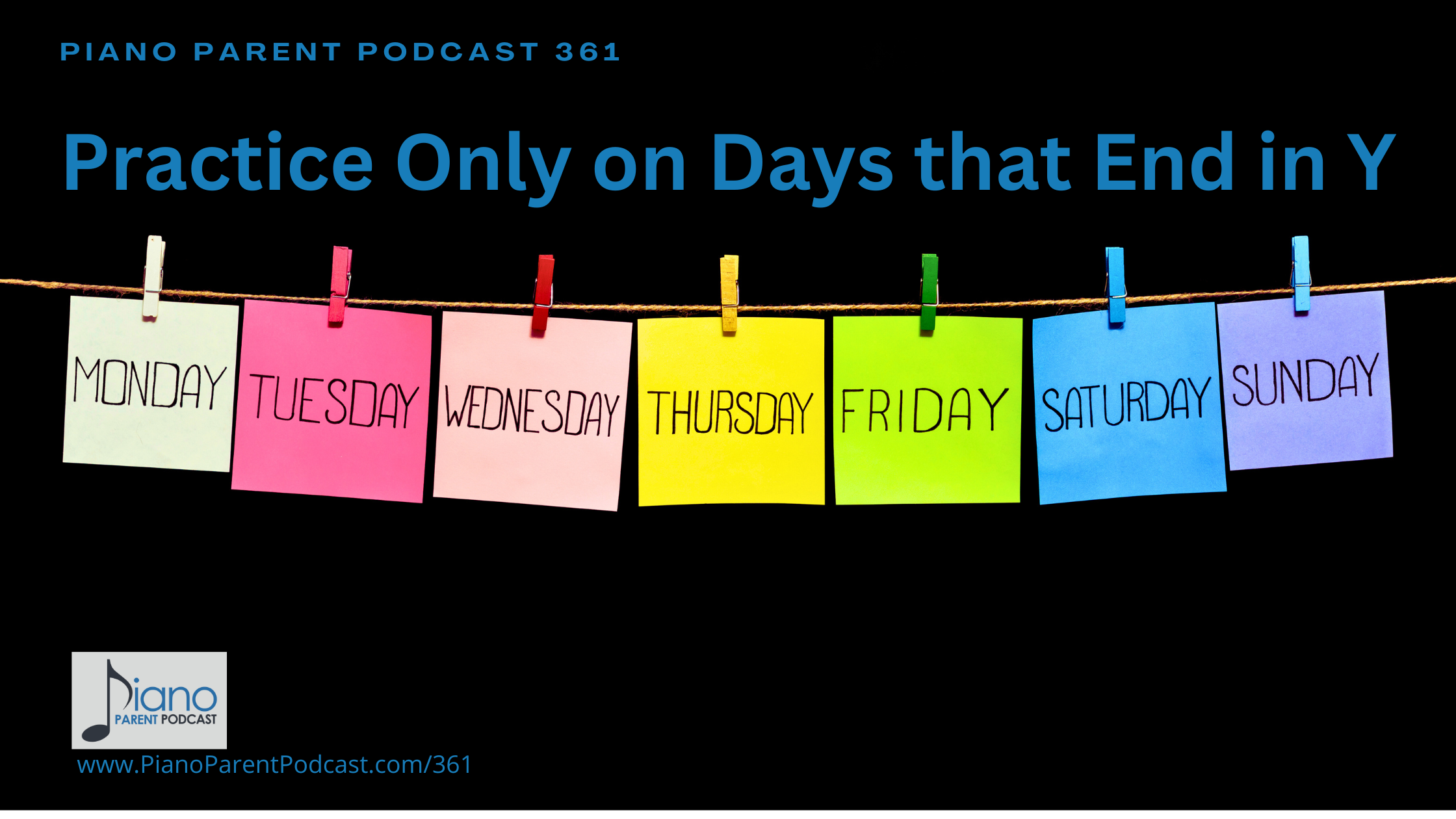 PPP361: Practice Only on Days That End in 'Y'