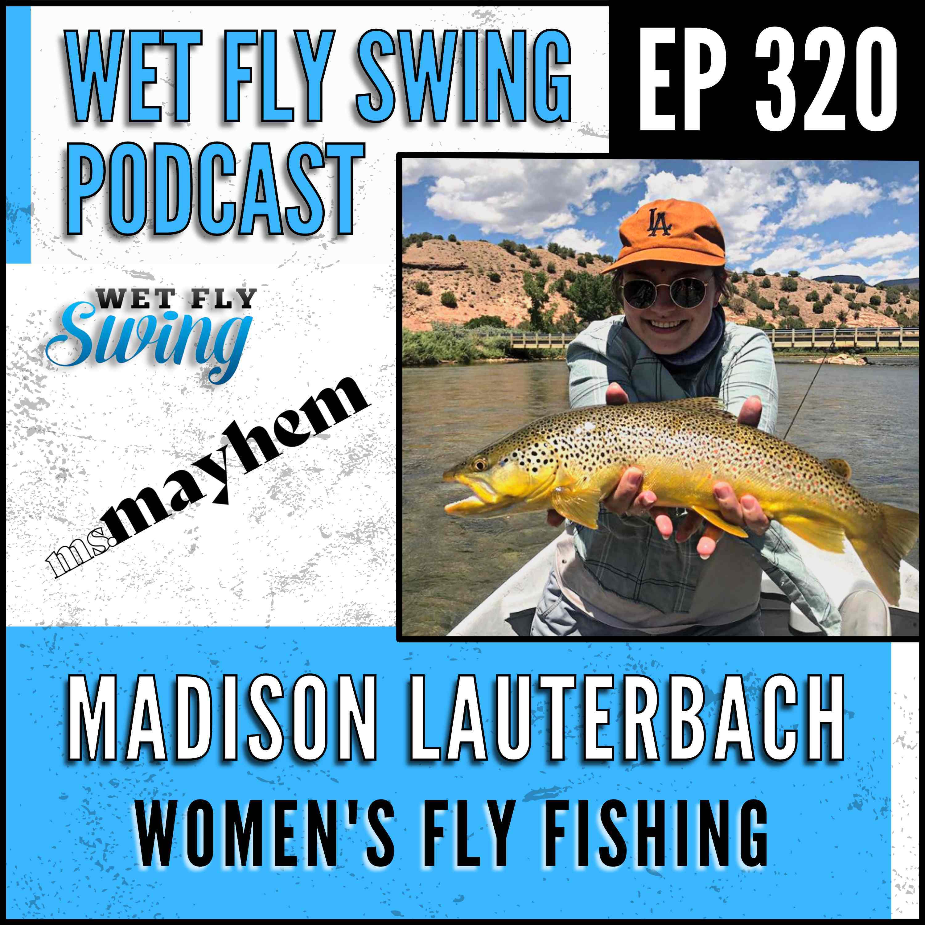 Wet Fly Swing Fly Fishing Podcast