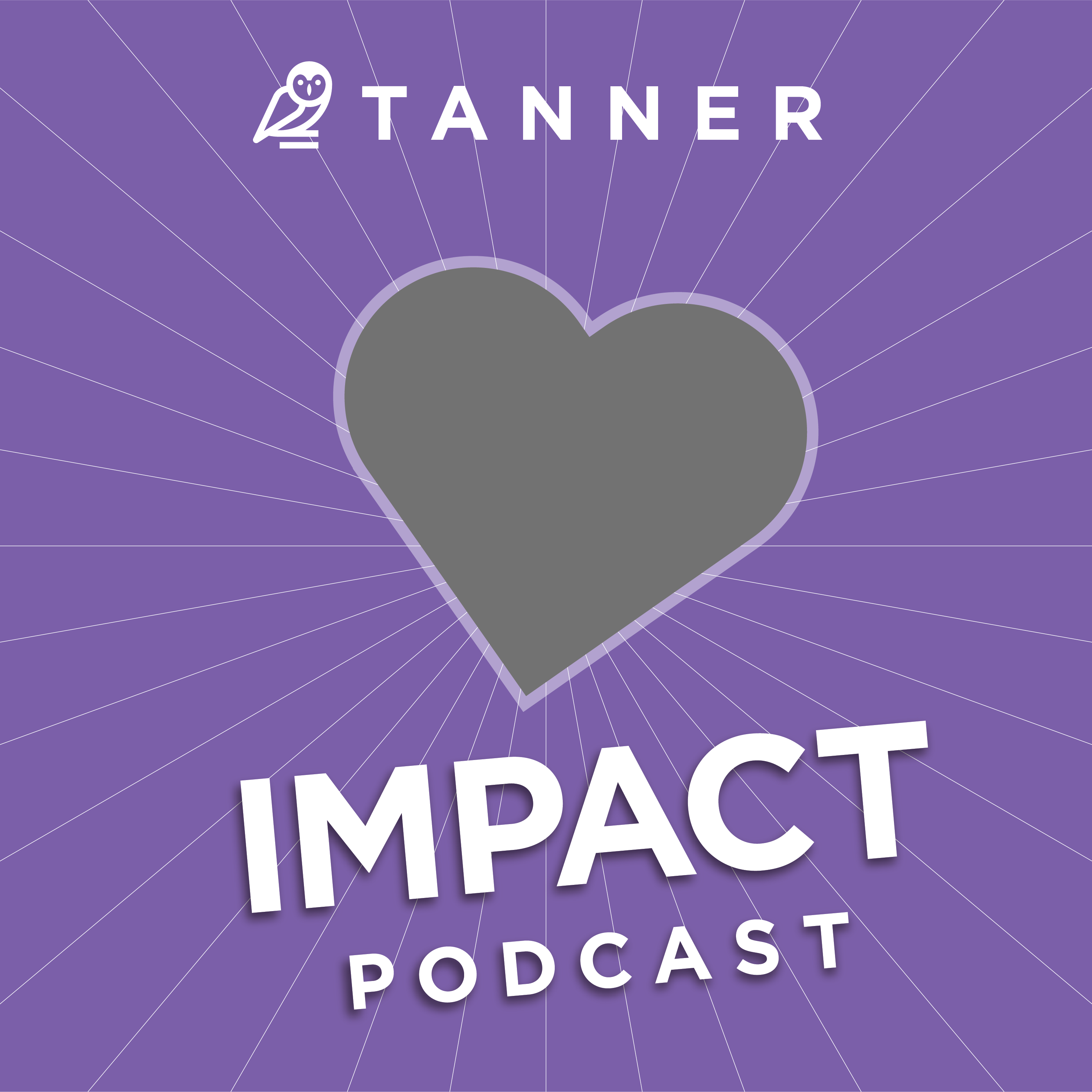 Tanner\'s Impact Podcast