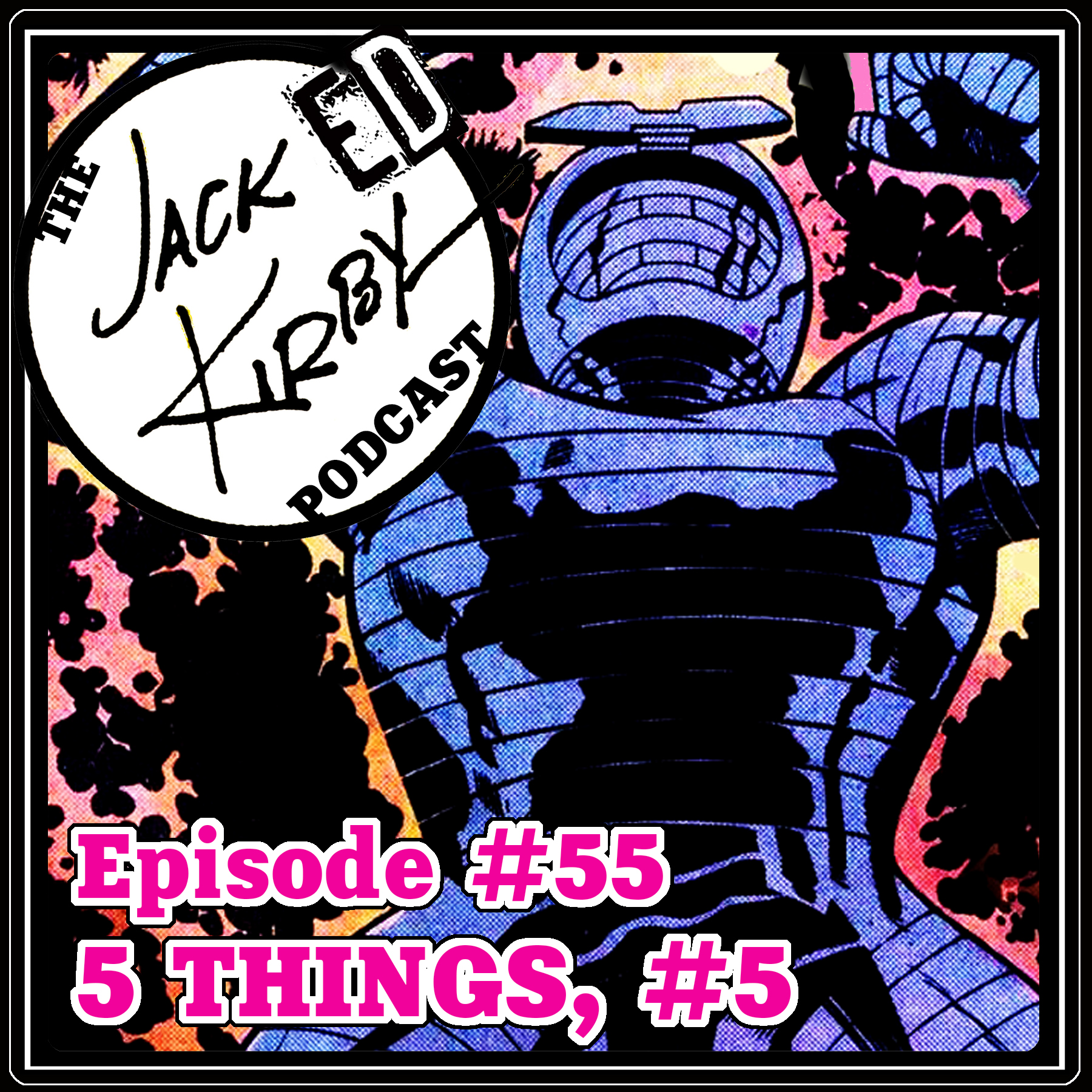 Episode 55- 5 Things, #5