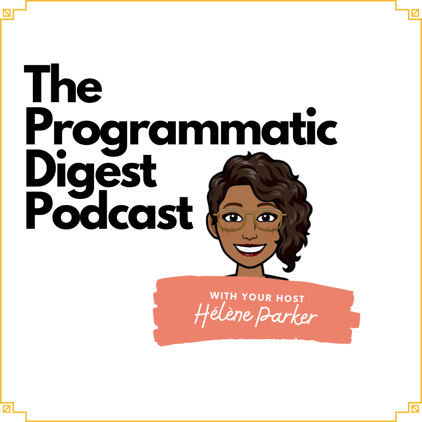 The Programmatic Digest