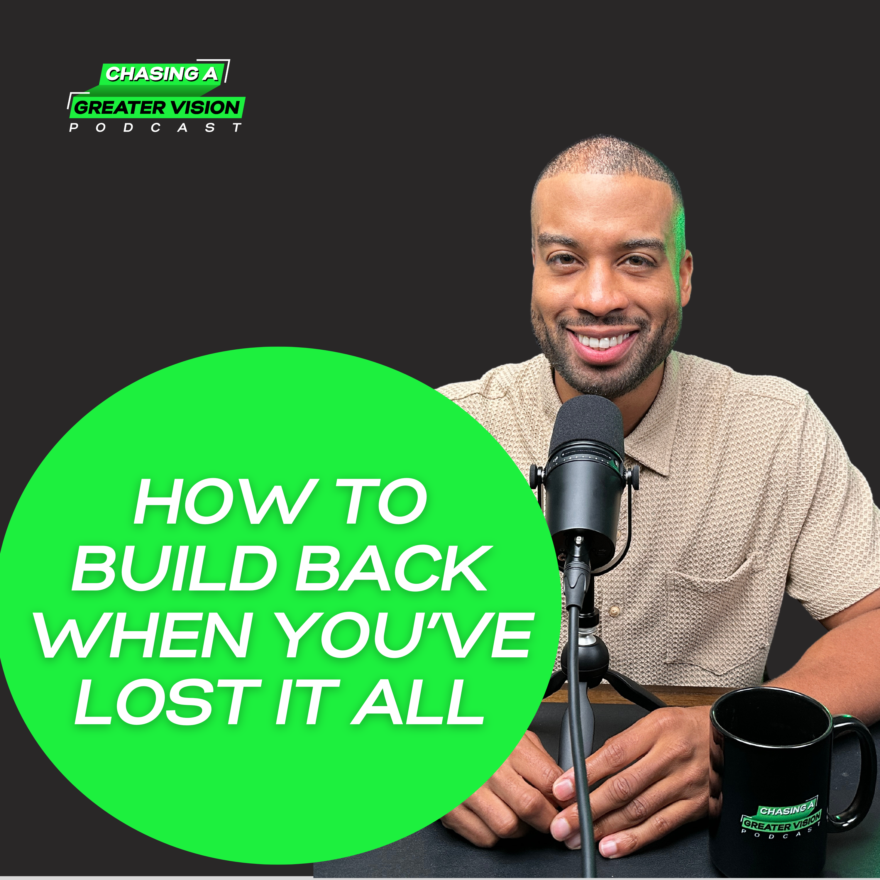 Chasing A Greater Vision Podcast with Rickey Jasper II