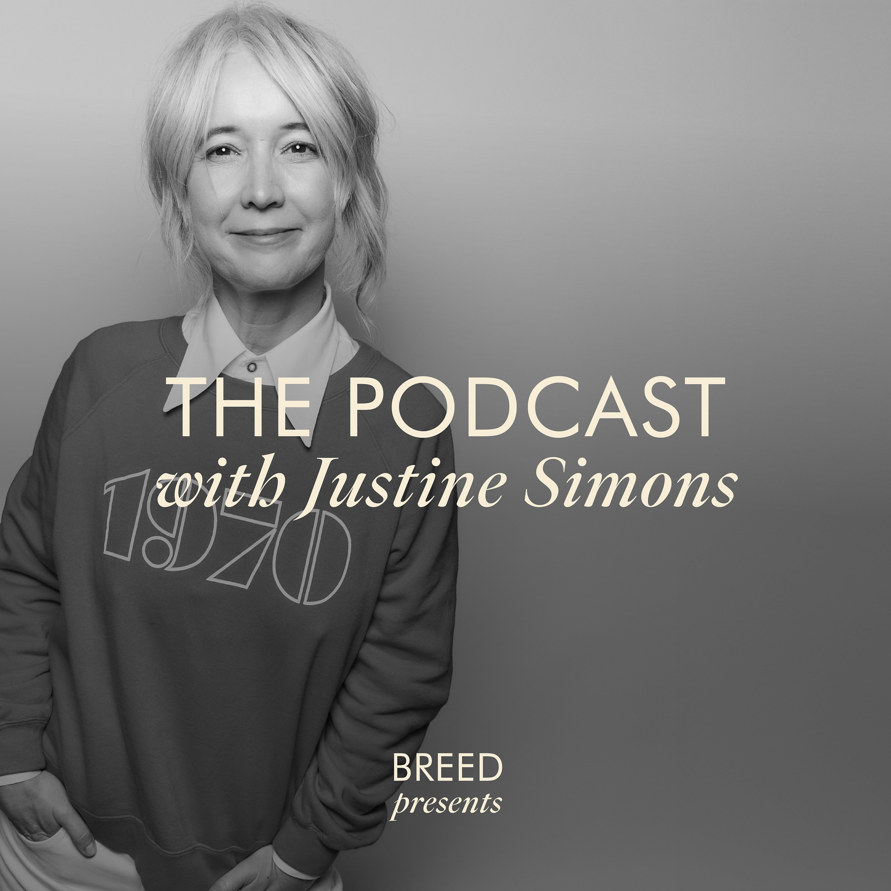Breed Presents . . . The Podcast with Justine Simons