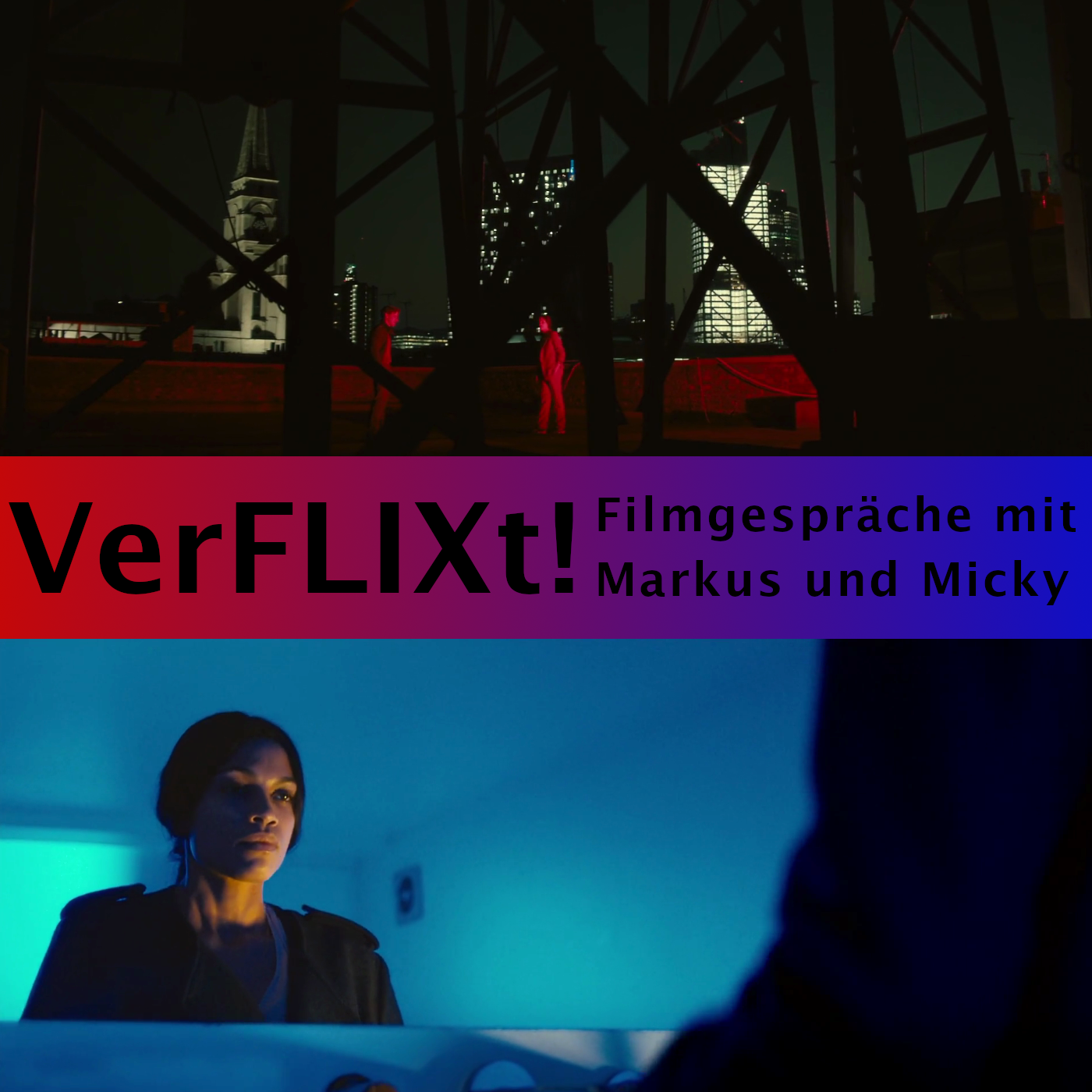 VerFLIXt! - Filmgespräche mit Markus und Micky