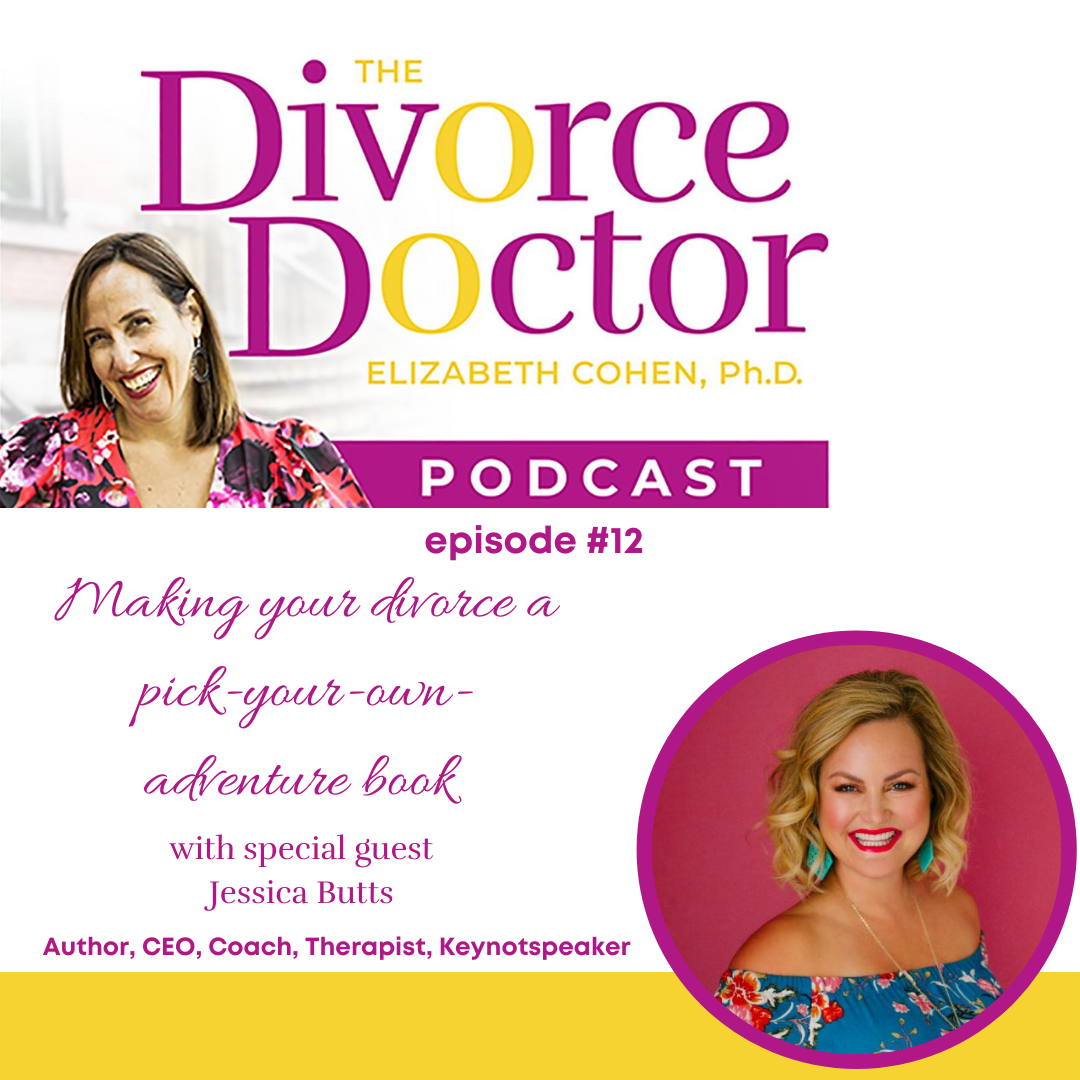 Episode 12: Making Your Divorce a Pick Your Own Adventure Book