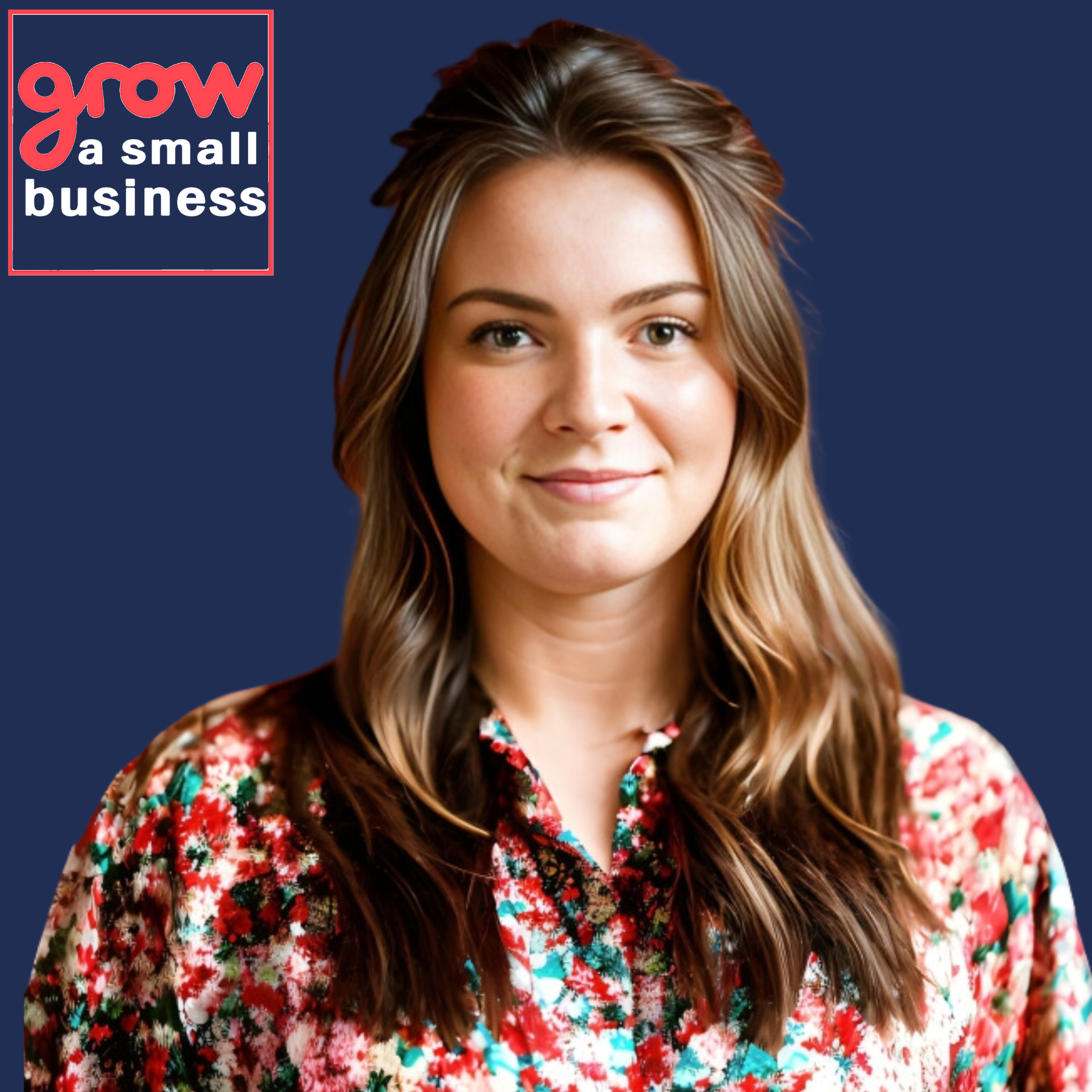 Grow A Small Business Podcast