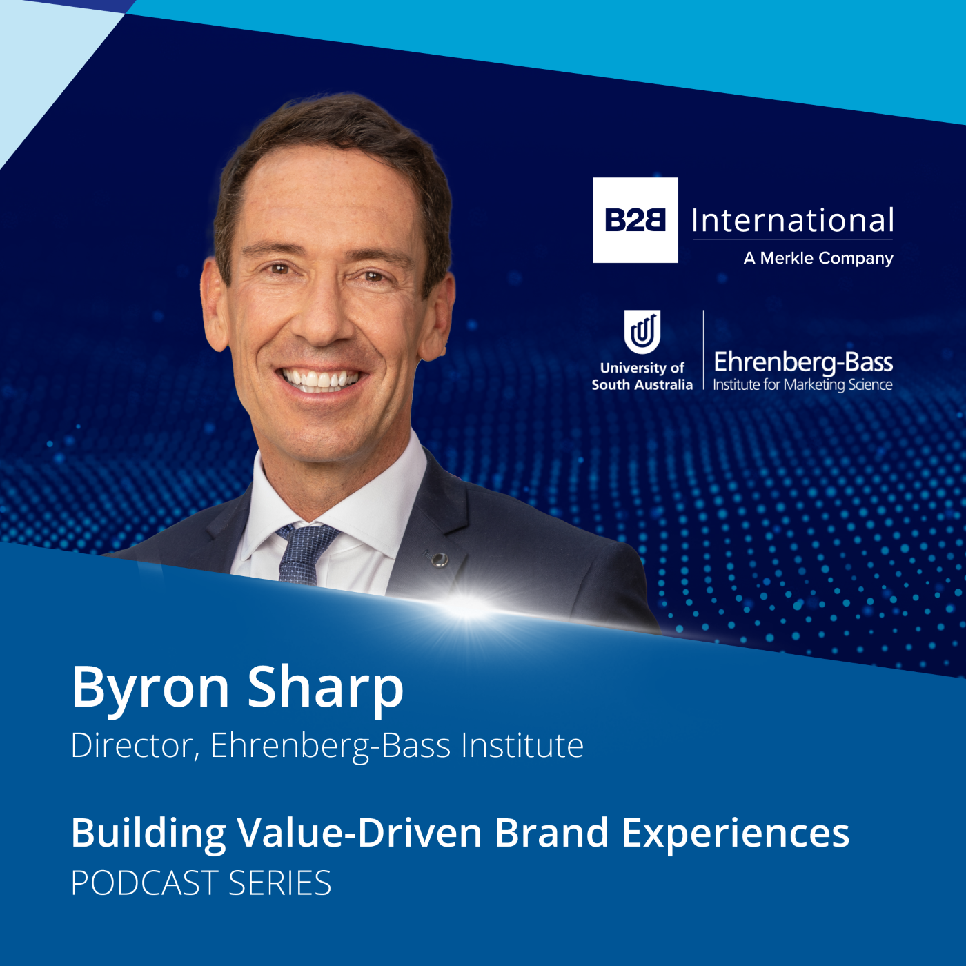 #53: Building Value-Driven Brand Experiences - Byron Sharp