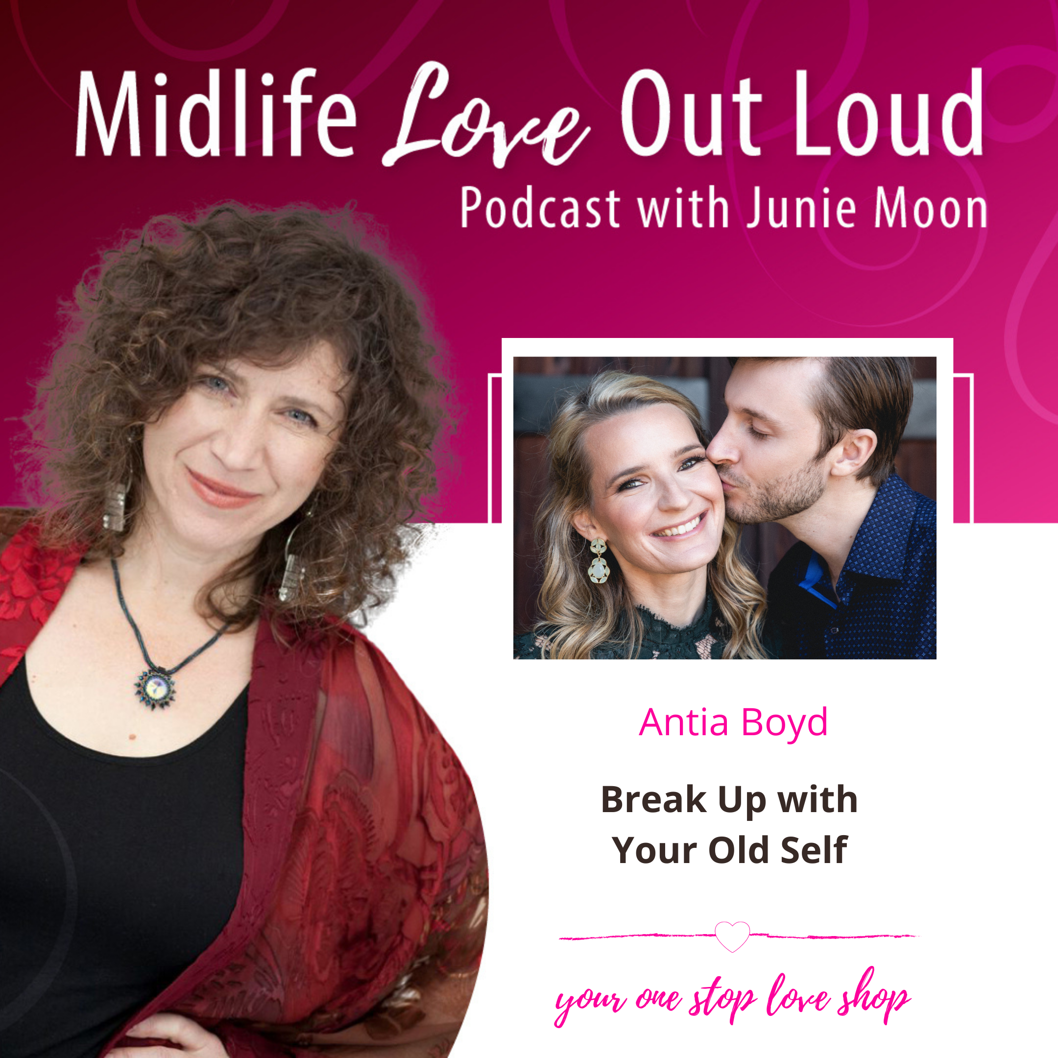 101: Break Up with Your Old Self with Antia Boyd