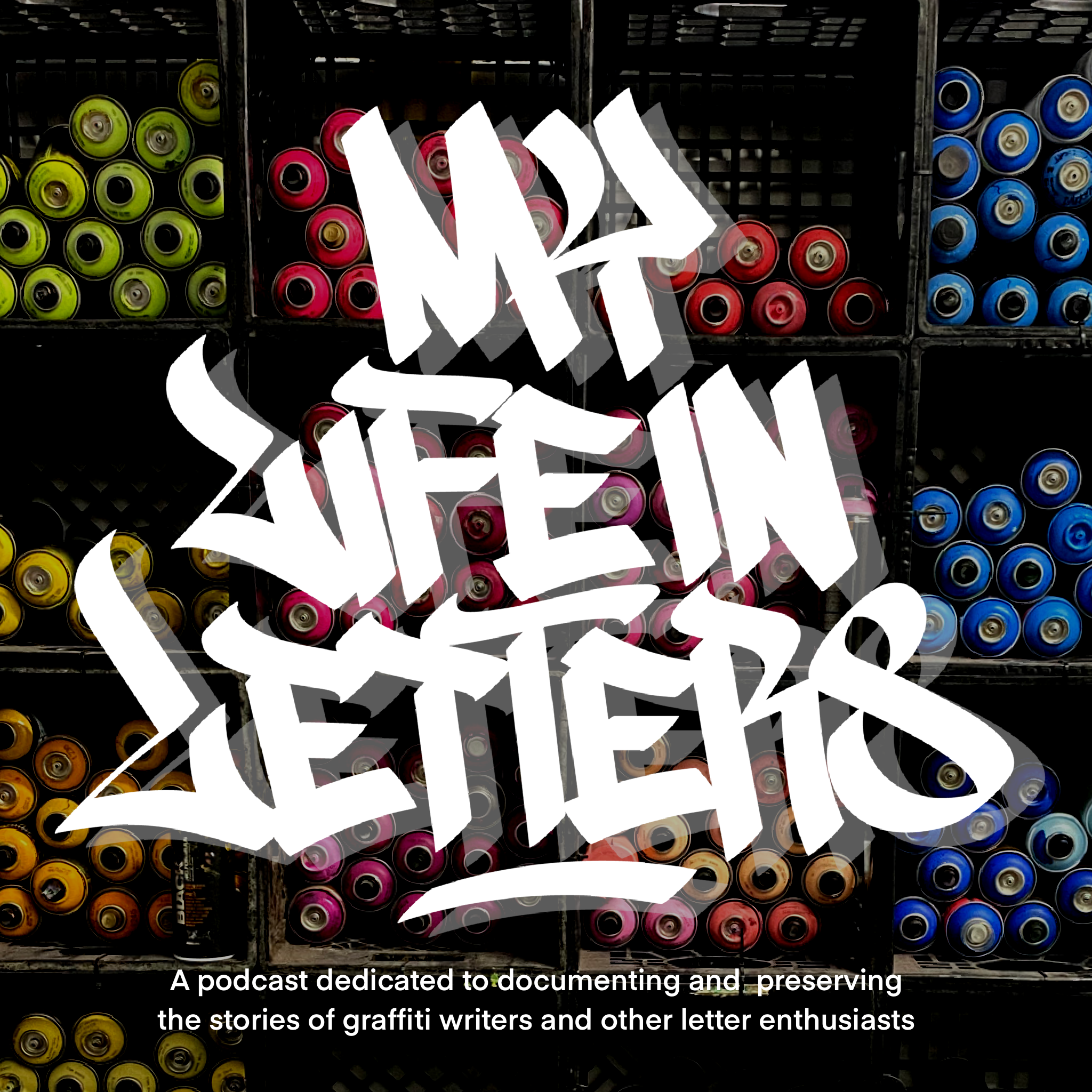 Episode 83: My Life In Letters 2025 UPDATE