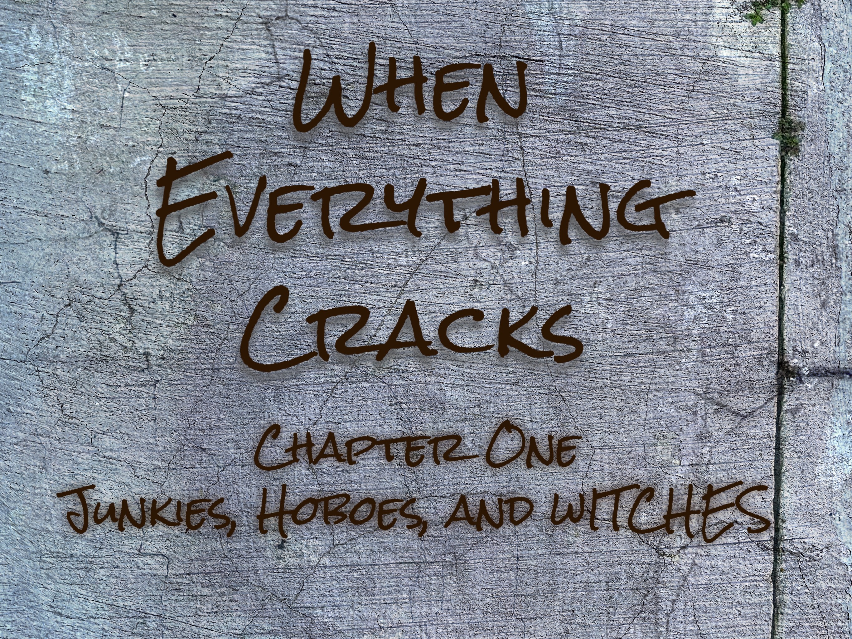 01 - Hoboes, Junkies, and Witches
