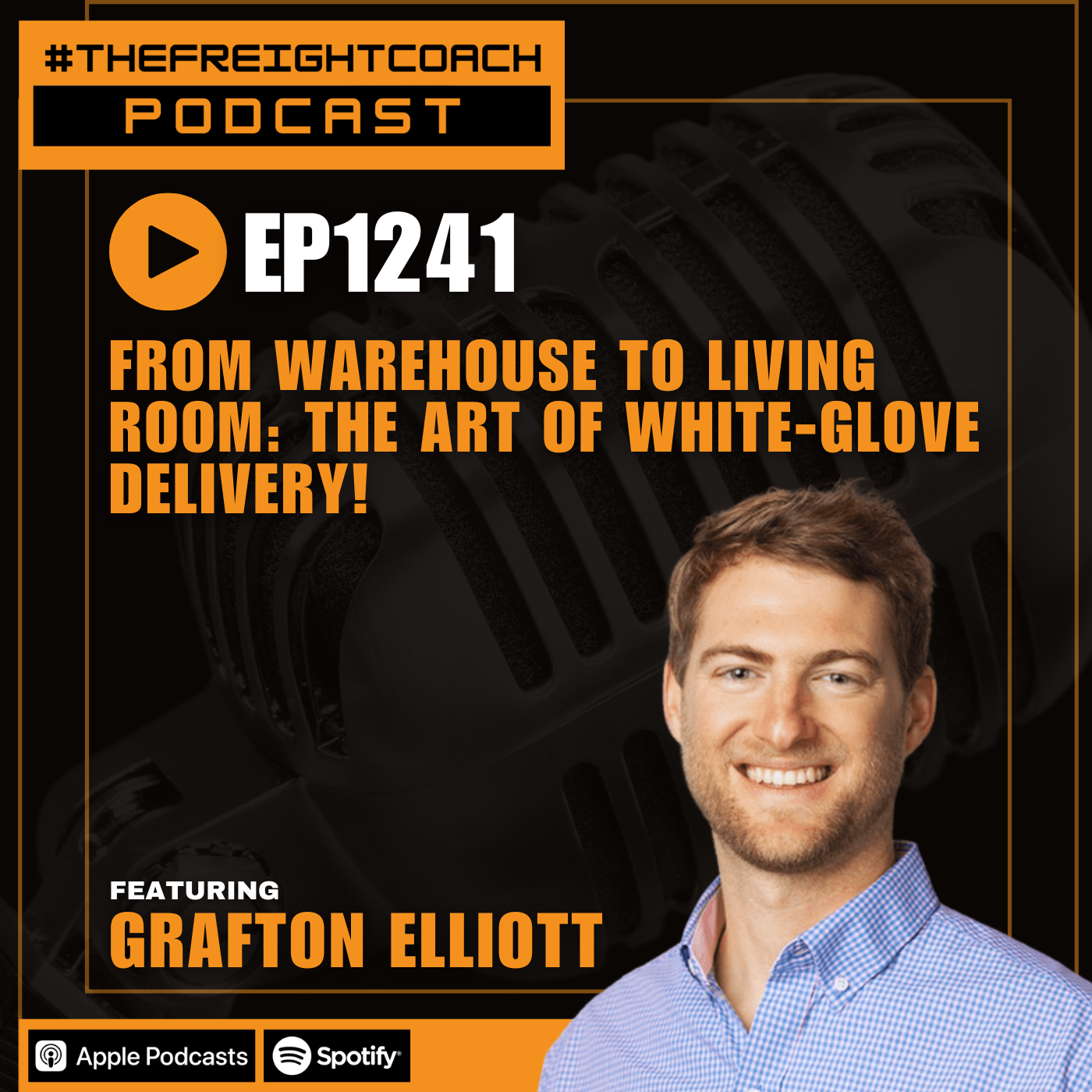 1241. #TFCP - From Warehouse to Living Room: The Art of White-Glove Delivery!