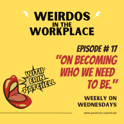 Weirdos In the Workplace