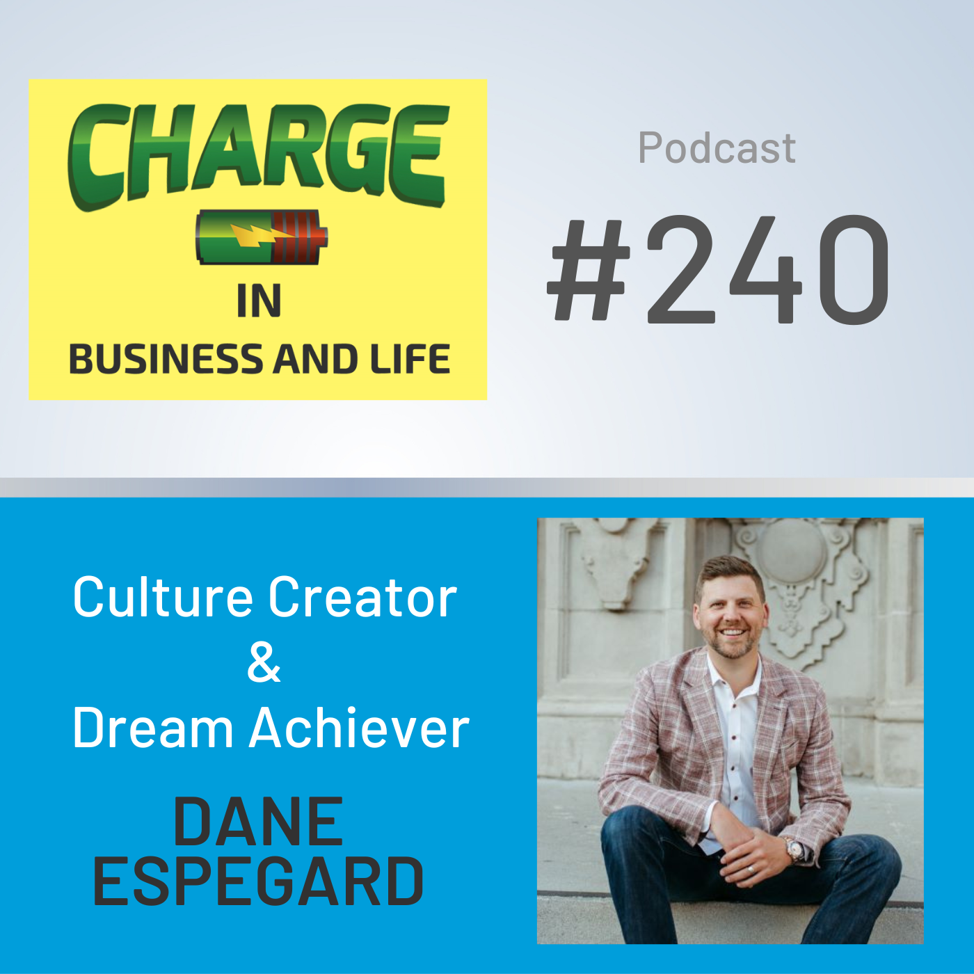 Ep: 240 Dane Espegard