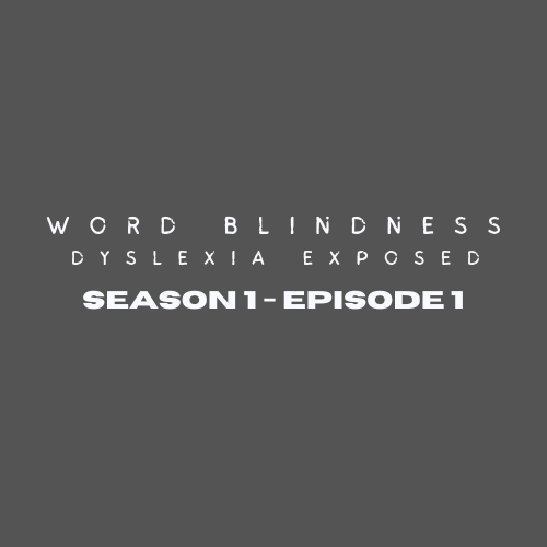 Word Blindness: Dyslexia Exposed