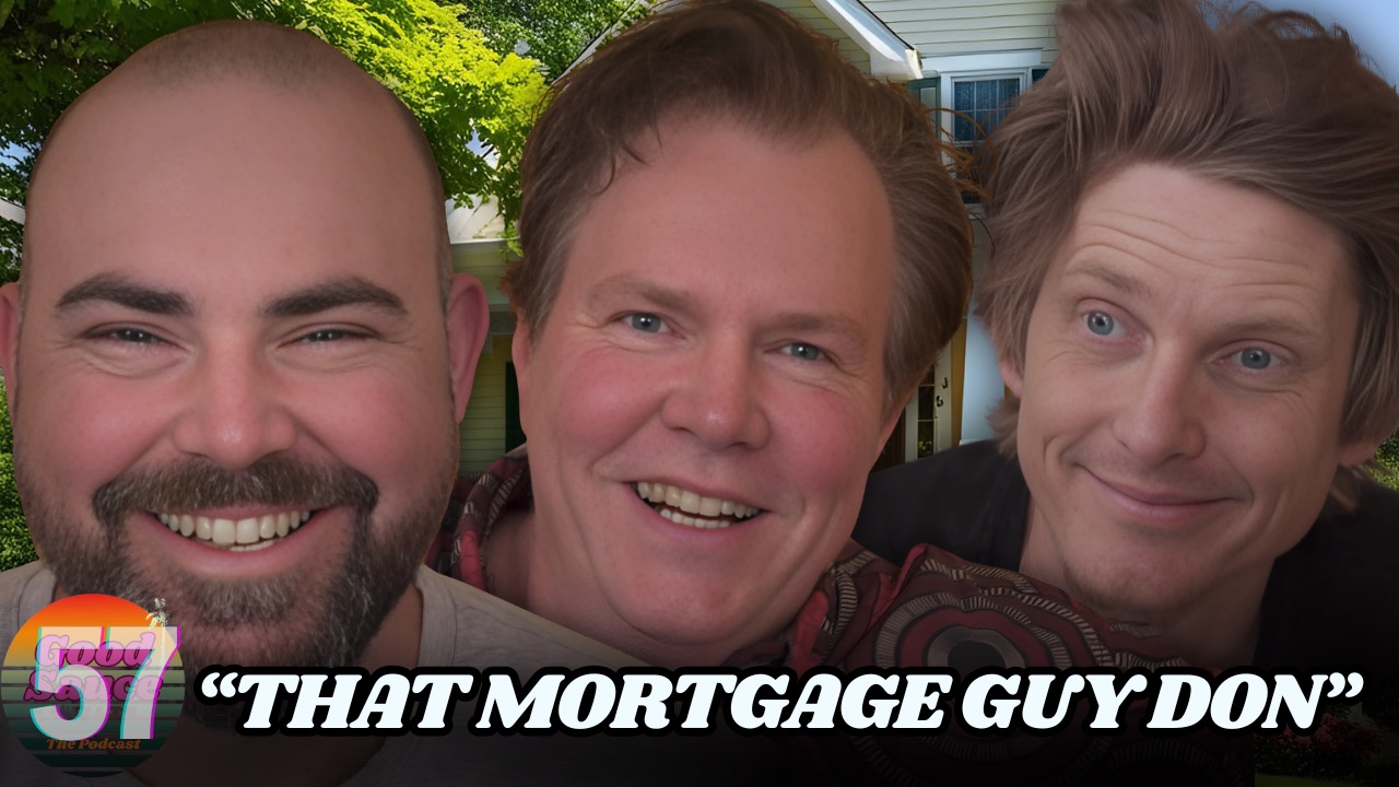 Ep.57- That Mortgage Guy Don Sauce