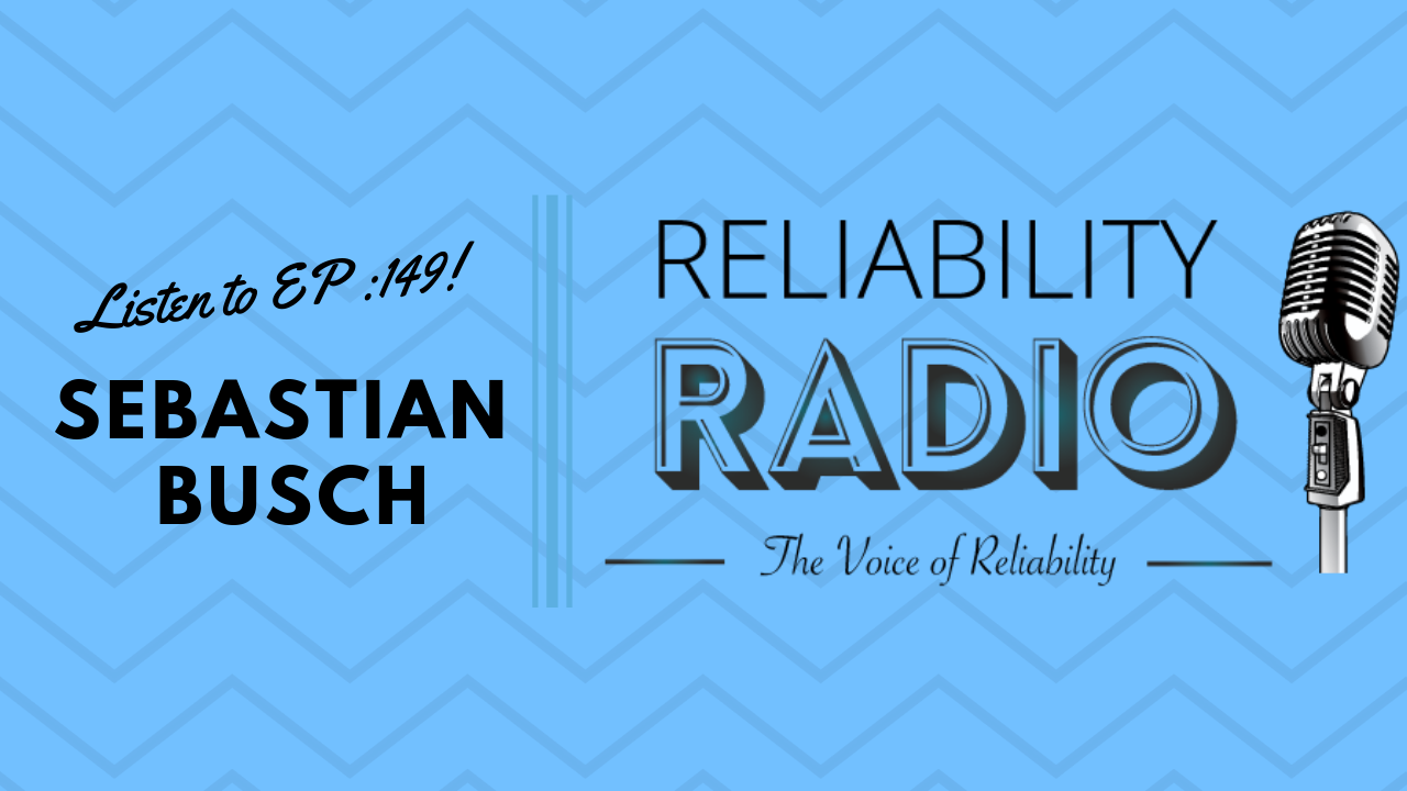 Reliability Radio EP 149: Interview With Sebastian Busch