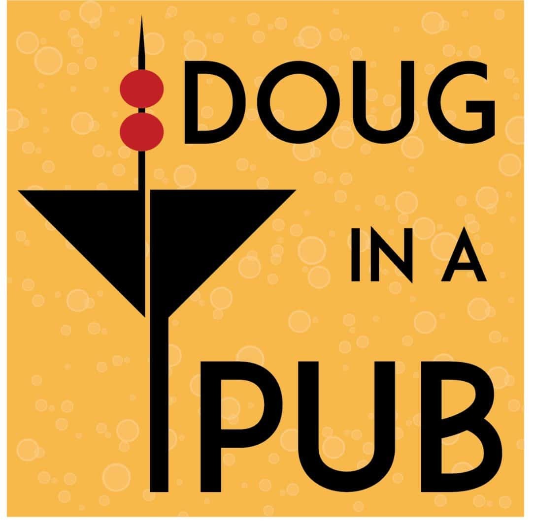 Doug in a Pub podcast