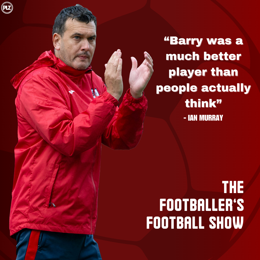 'Barry was a much better player than people actually think' | The Footballer's Football Show