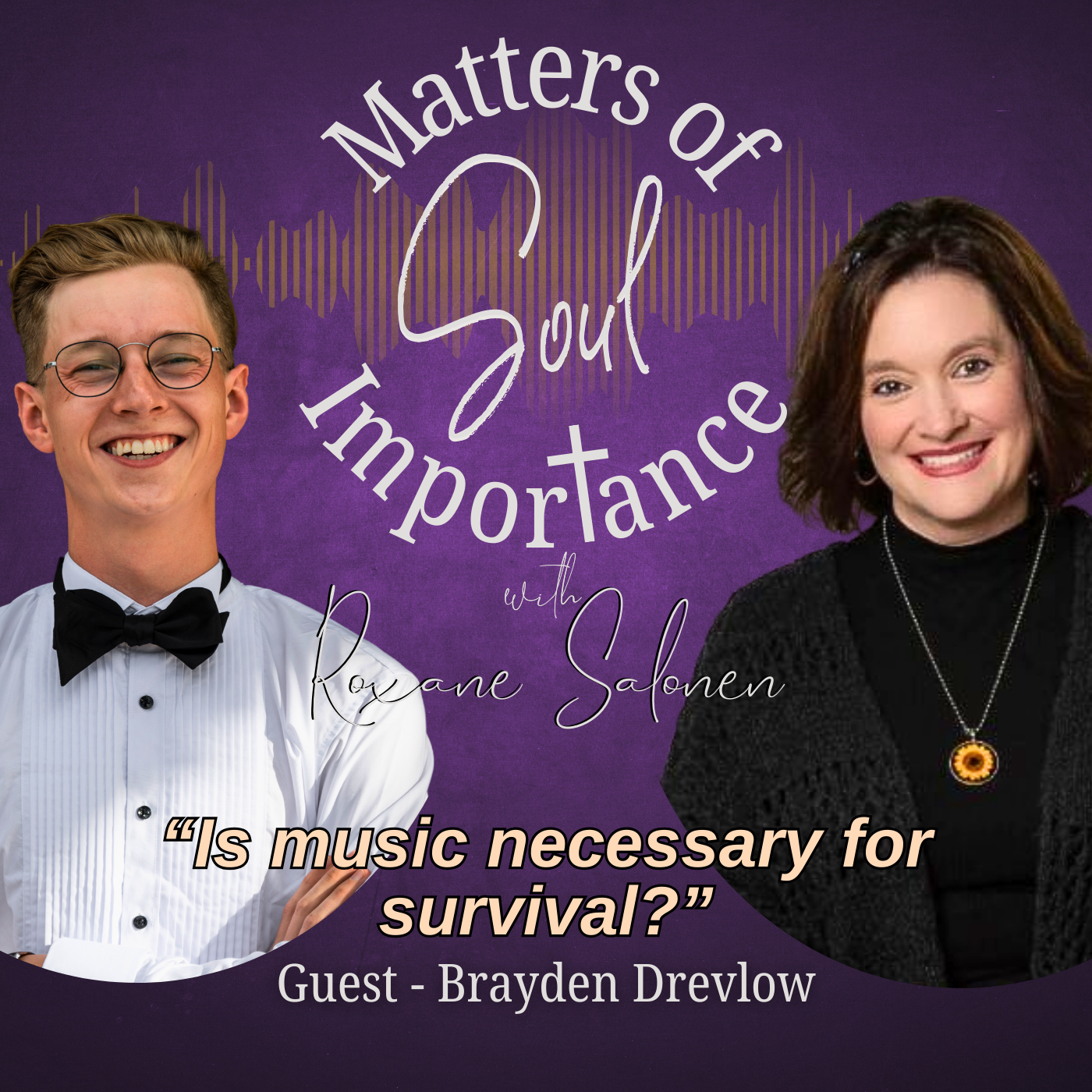 Matters of Soul Importance with Roxane Salonen