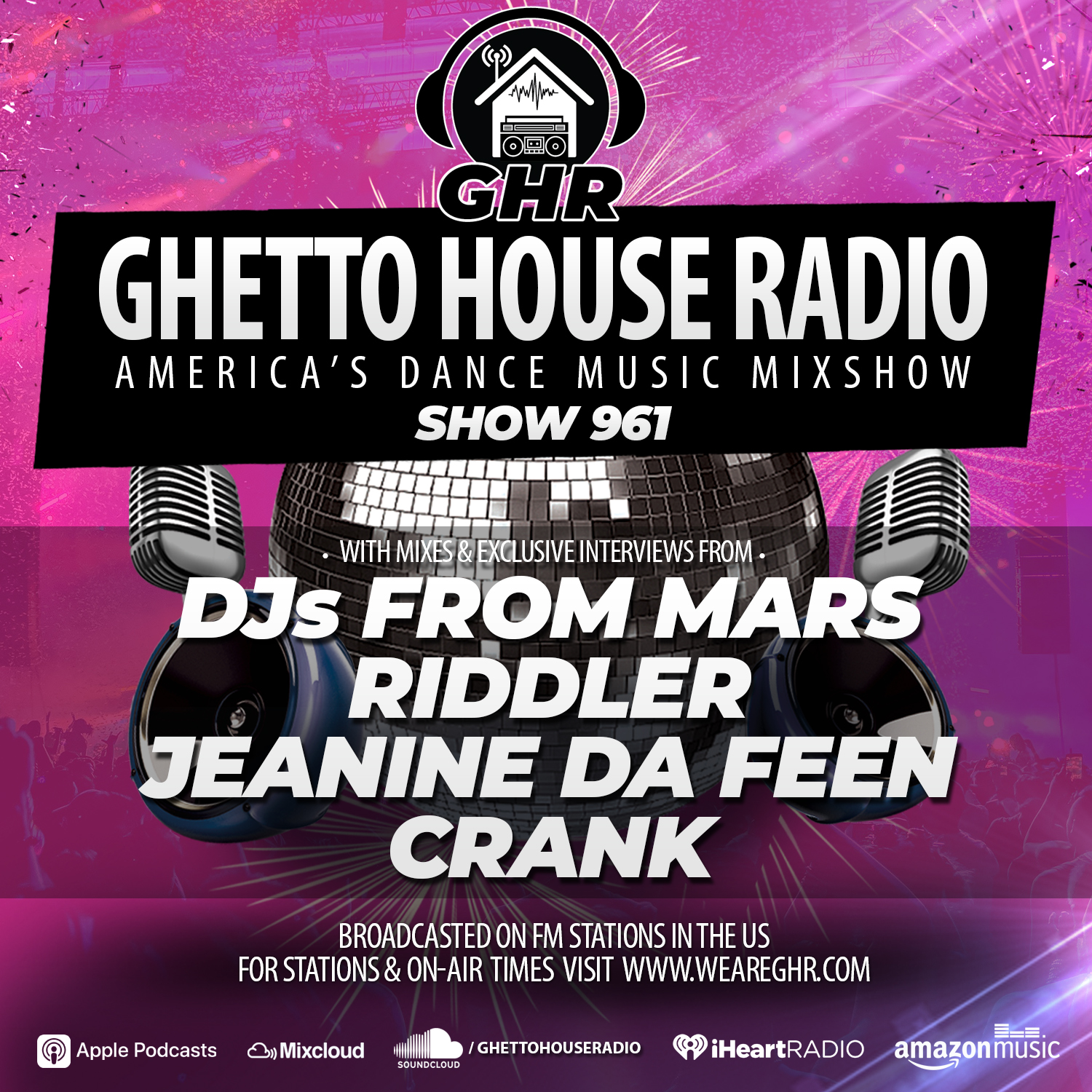 GHR - Show 961 - DJs From Mars, Riddler, Jeanine Da Feen, Crank