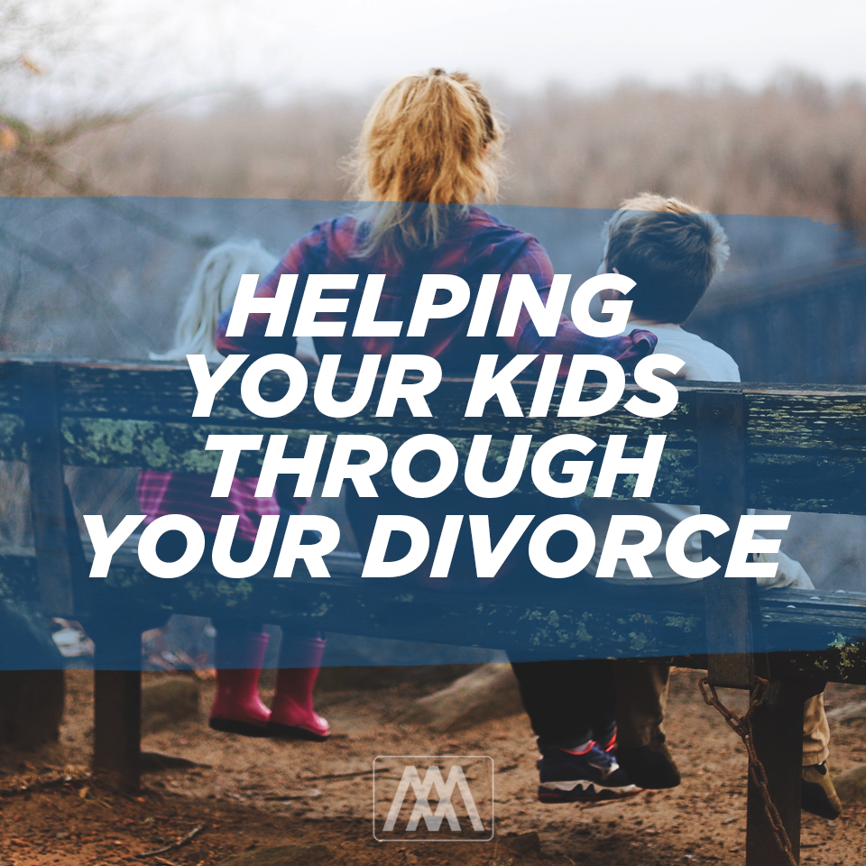 Helping Your Kids Through Your Divorce | Ep. 227