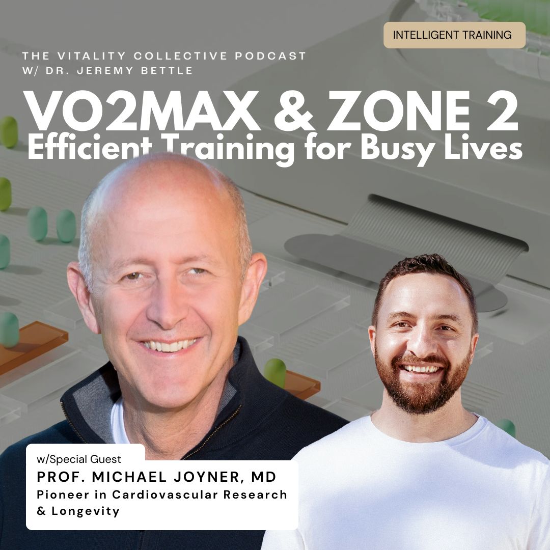 The Vitality Collective Podcast w/Dr. Jeremy Bettle