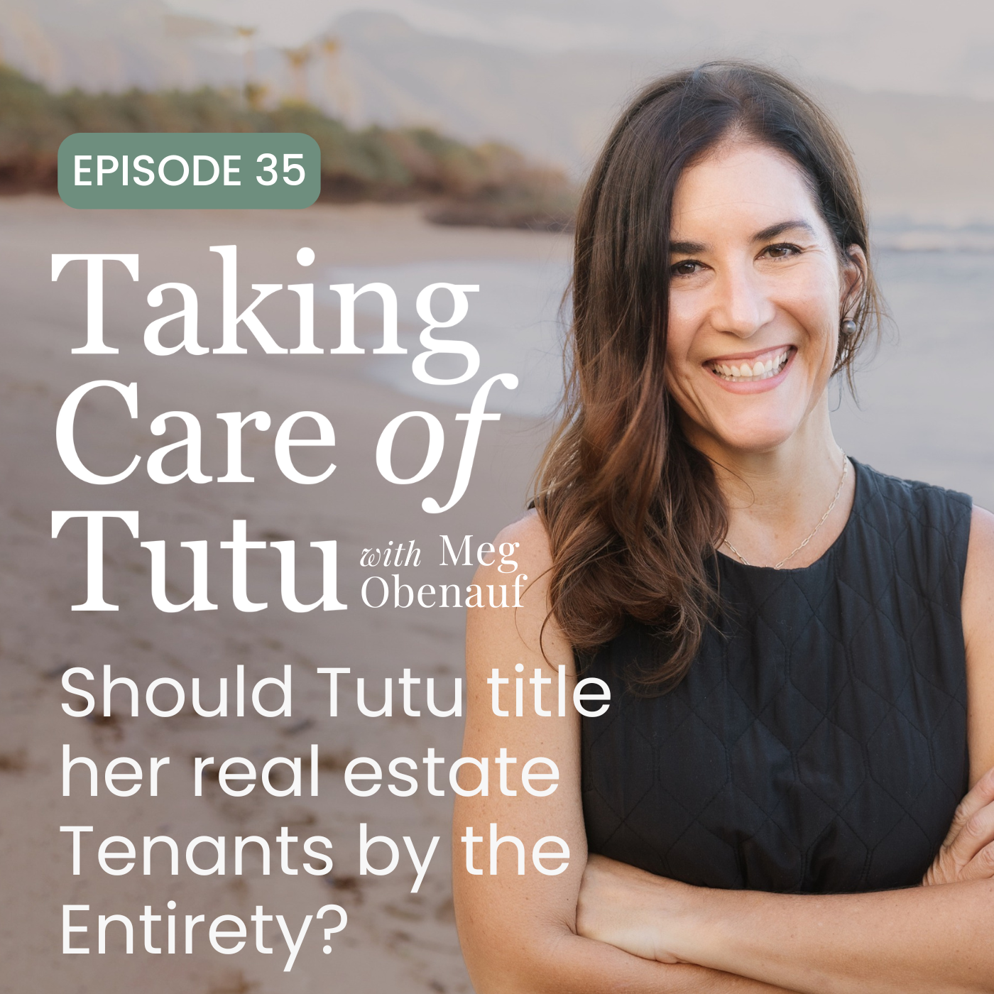 Taking Care of Tutu - Navigating Estate Planning and Probate with Aloha