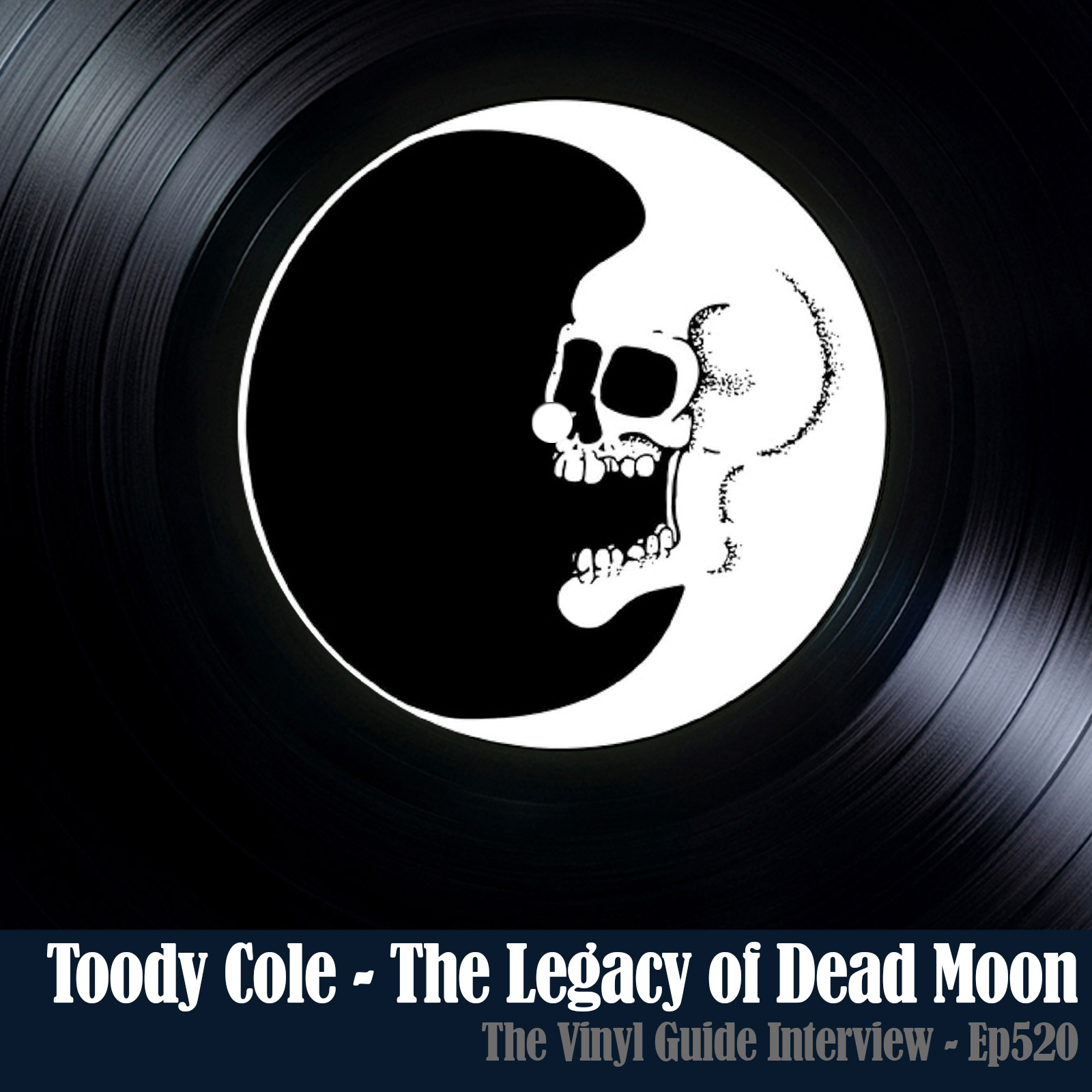 Ep520: Toody Cole - The Legacy of Dead Moon
