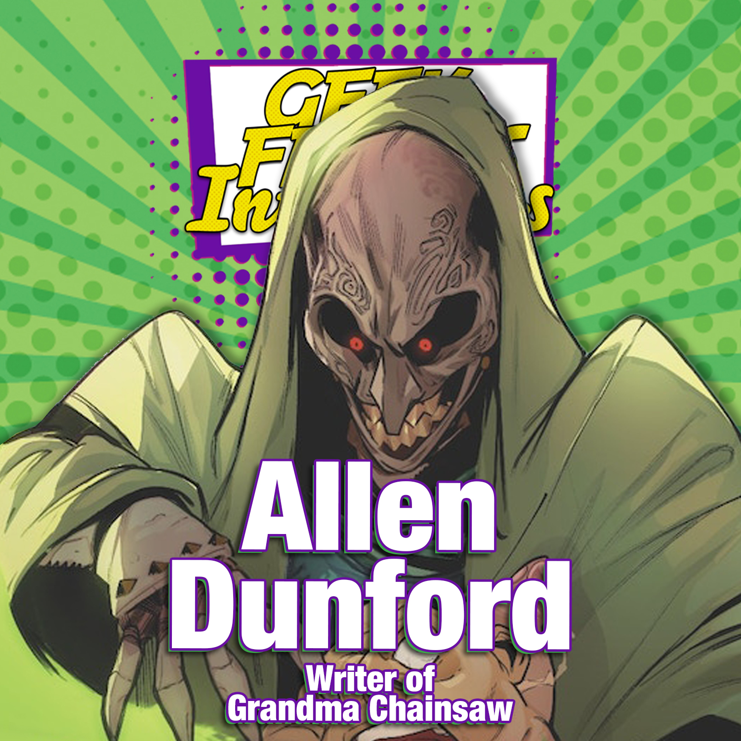 Unmasking the Horror: Allen Dunford on Creating a Chainsaw-Wielding Grandma | INTERVIEW