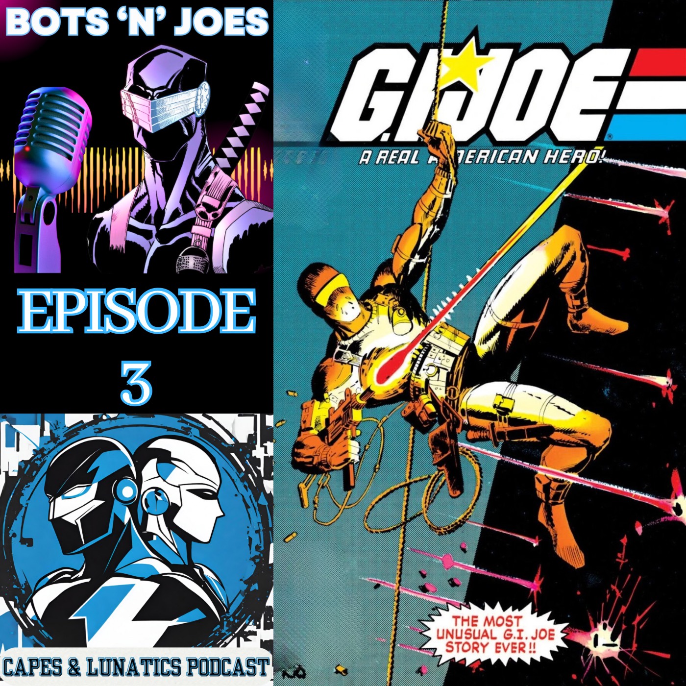 Bot ’N’ Joes Ep #3: G.I. Joe - A Real American Hero #21