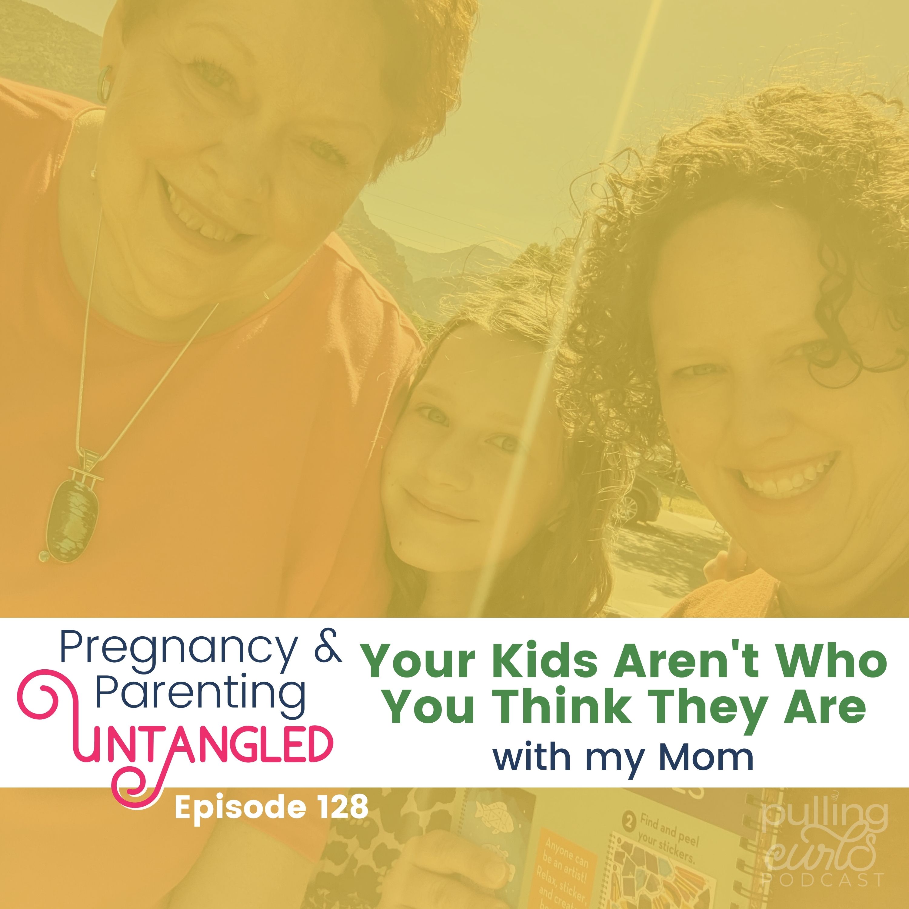 Pulling Curls Podcast: Pregnancy & Parenting Untangled
