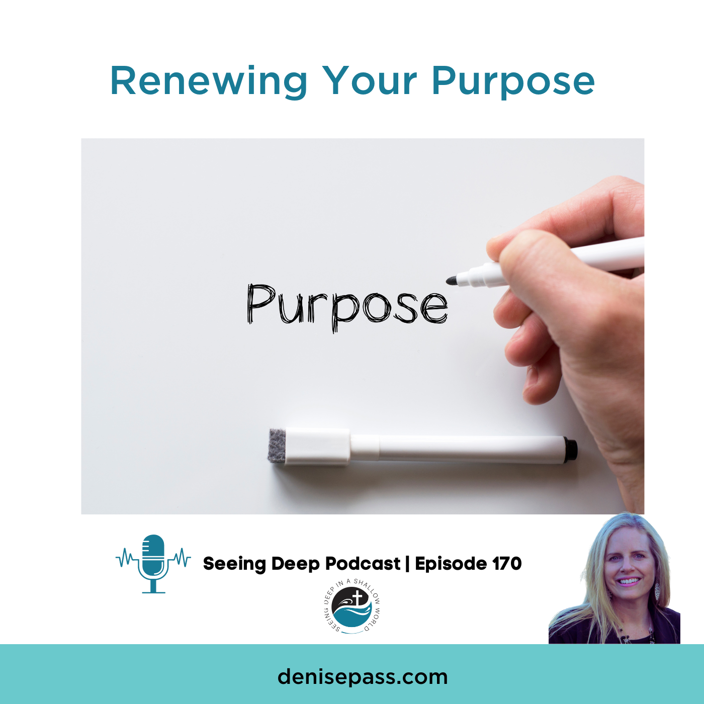 SD#170 Renewing Your Purpose