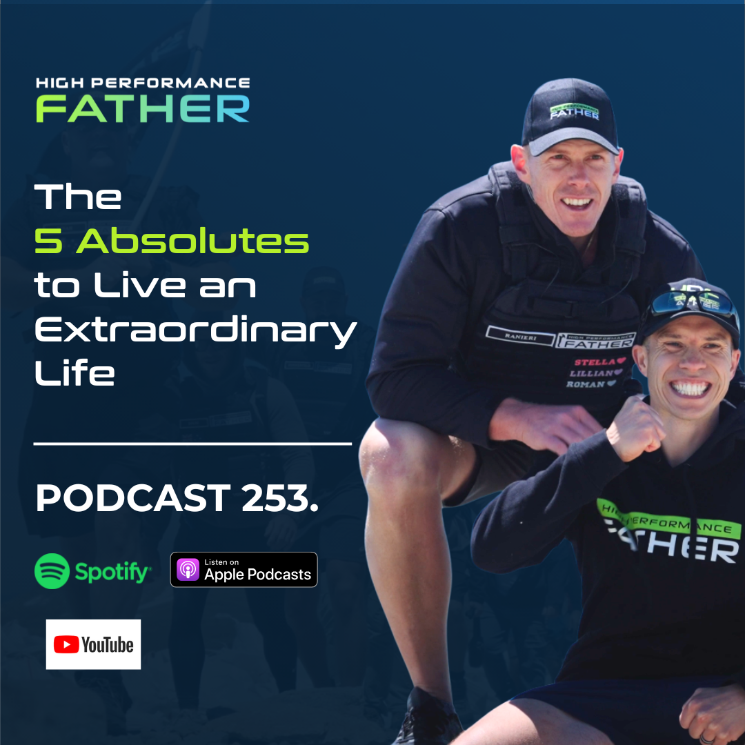 253. The 5 Absolutes to Live an Extraordinary Life