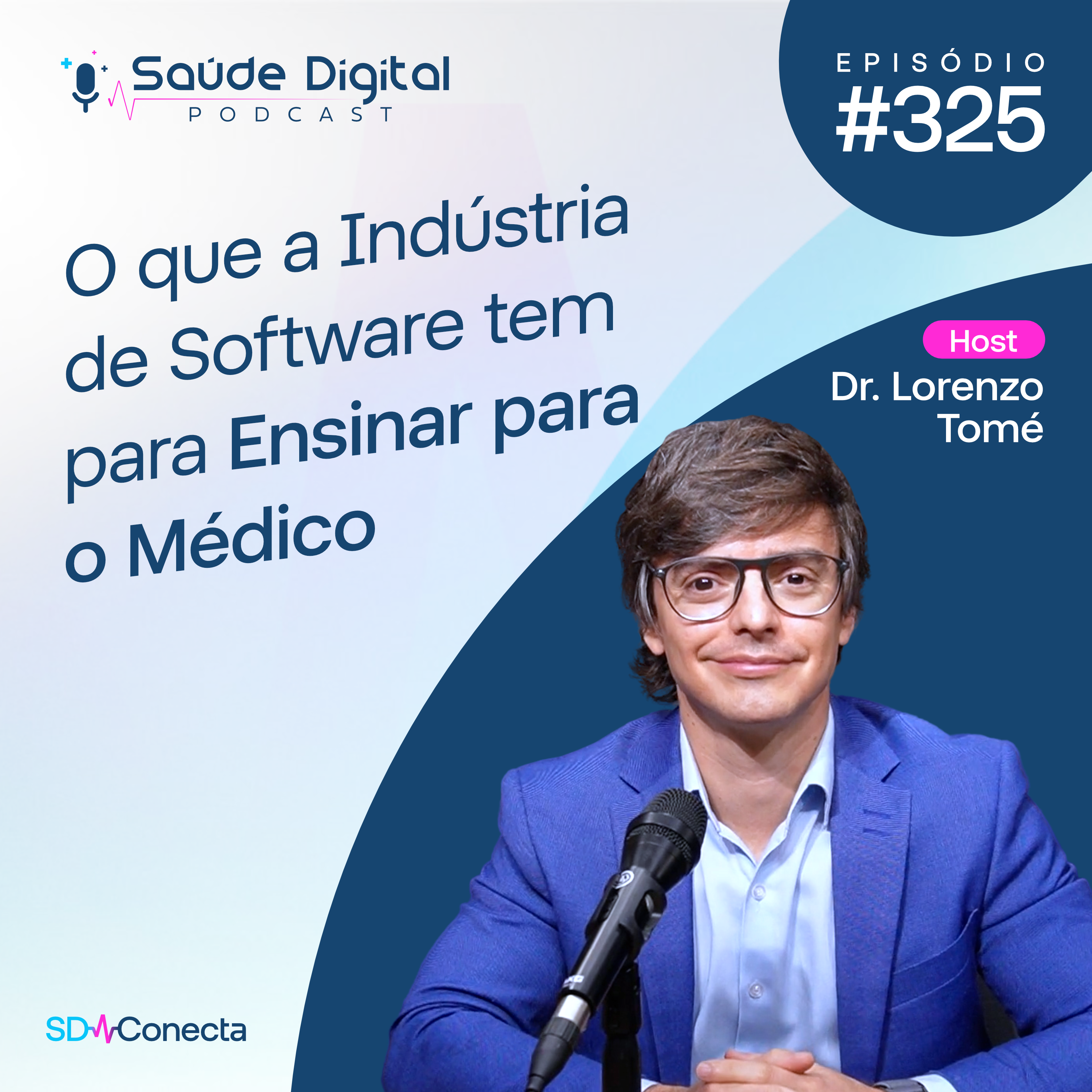 SD325 - O que a Indústria de Software tem para Ensinar para o Médico