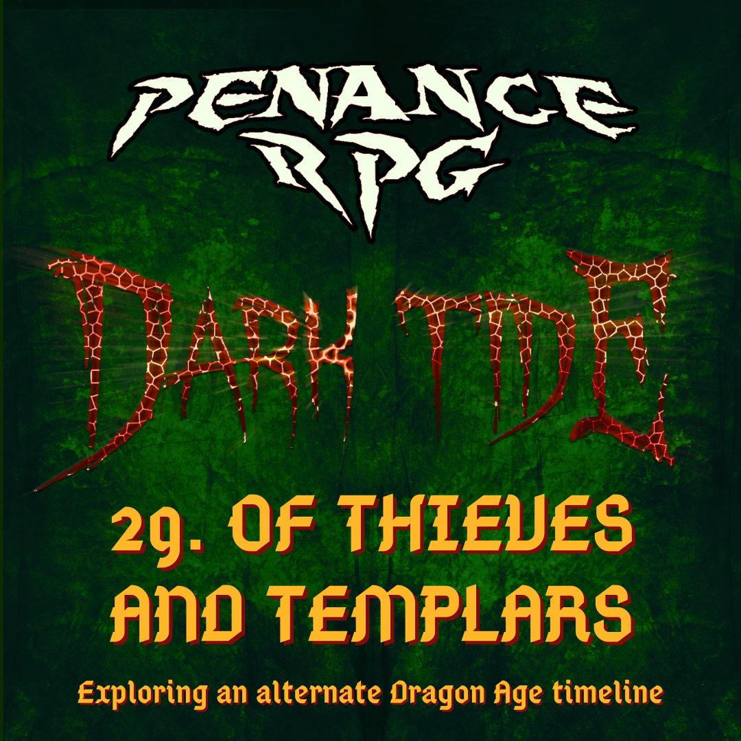Dark Tide 29. Of Thieves and Templars
