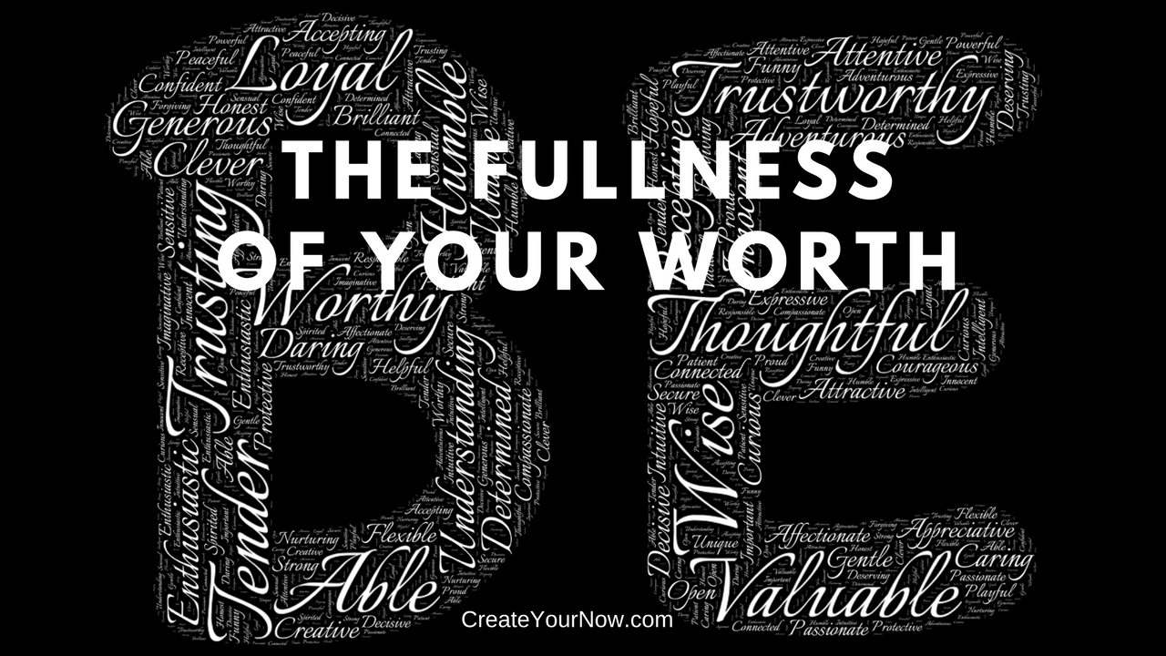 876 The Fullness of Your Worth