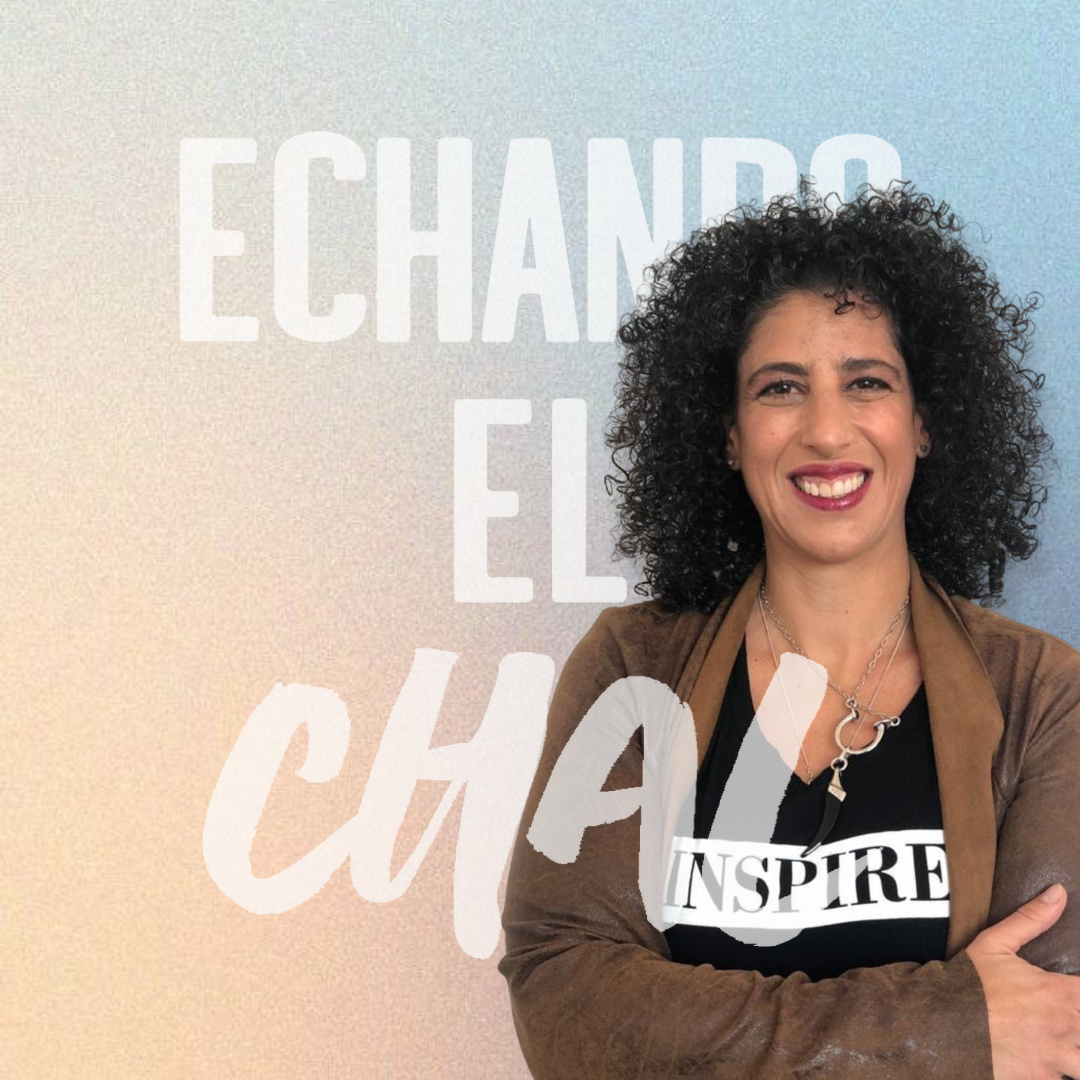ECHANDO EL CHAL Podcast