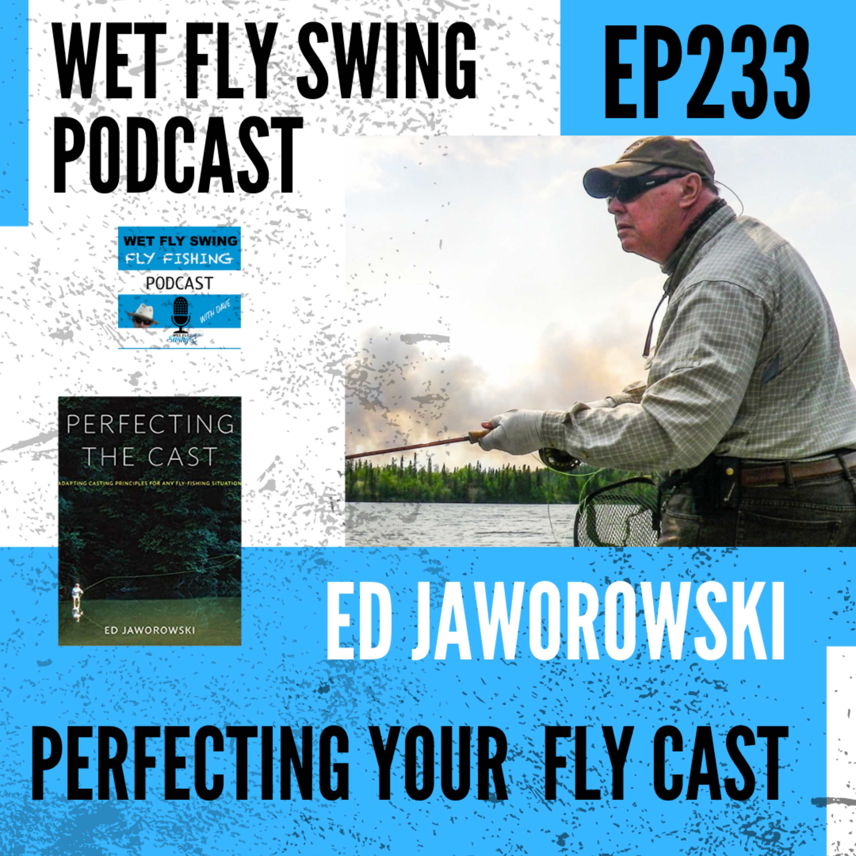 Wet Fly Swing Fly Fishing Podcast