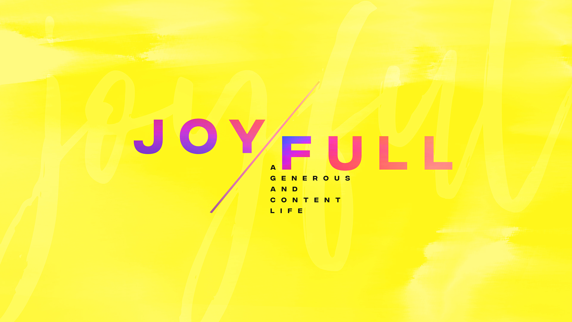 JOY/FULL #3 - Choose Joy