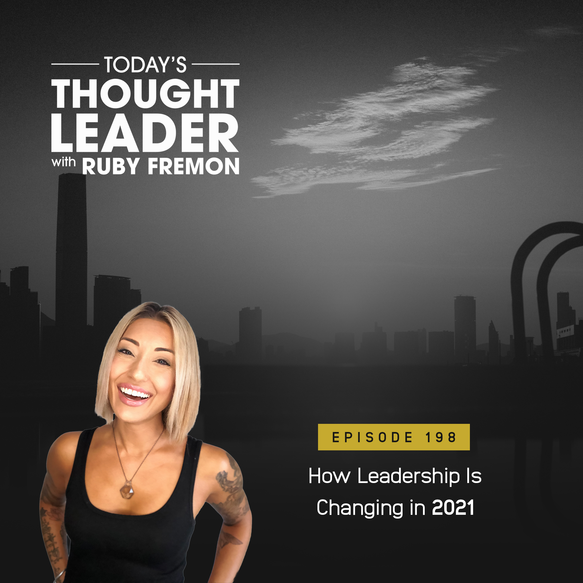 198: How Leadership Is Changing in 2021