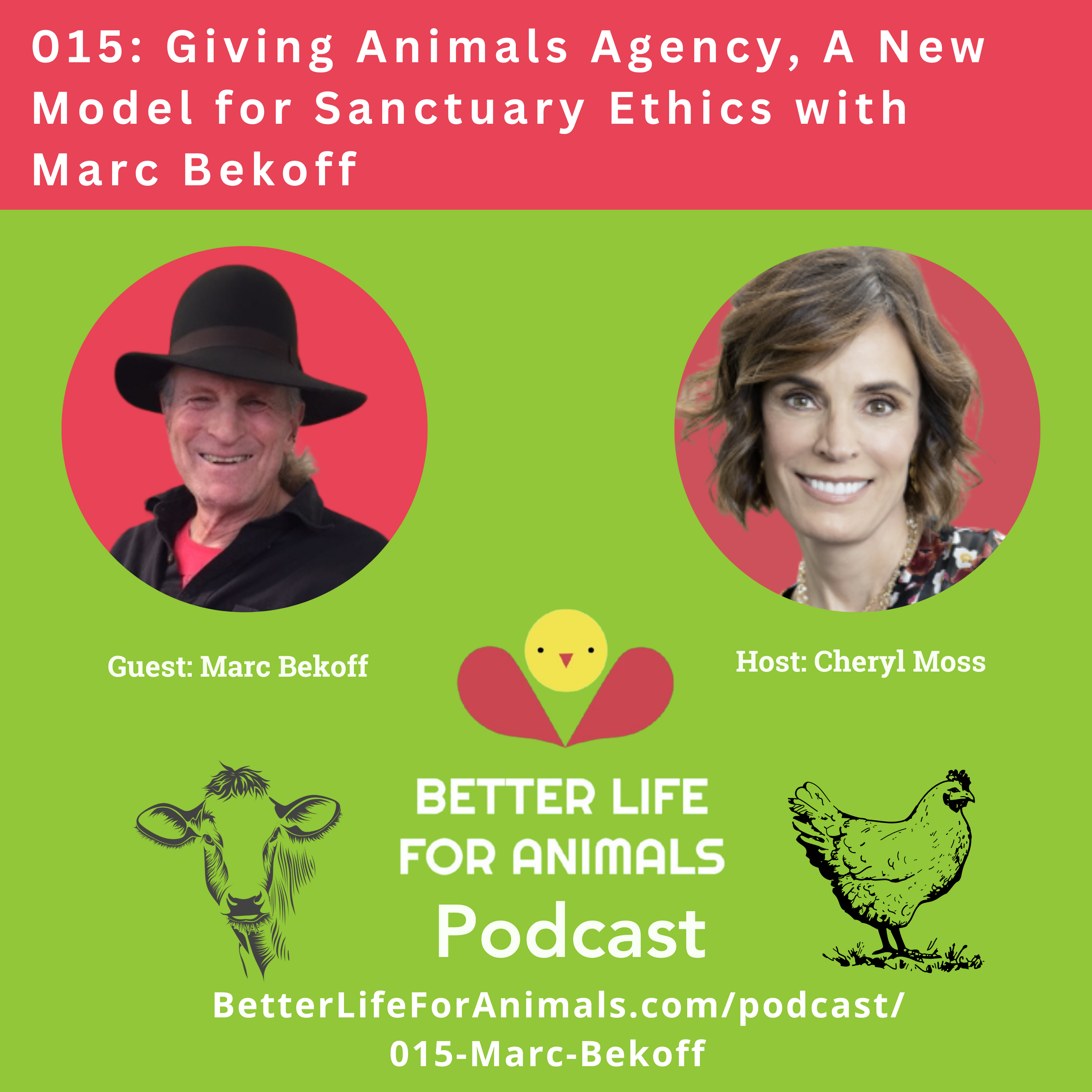 015: Giving Animals Agency, A New Model for Sanctuary Ethics with Marc Bekoff